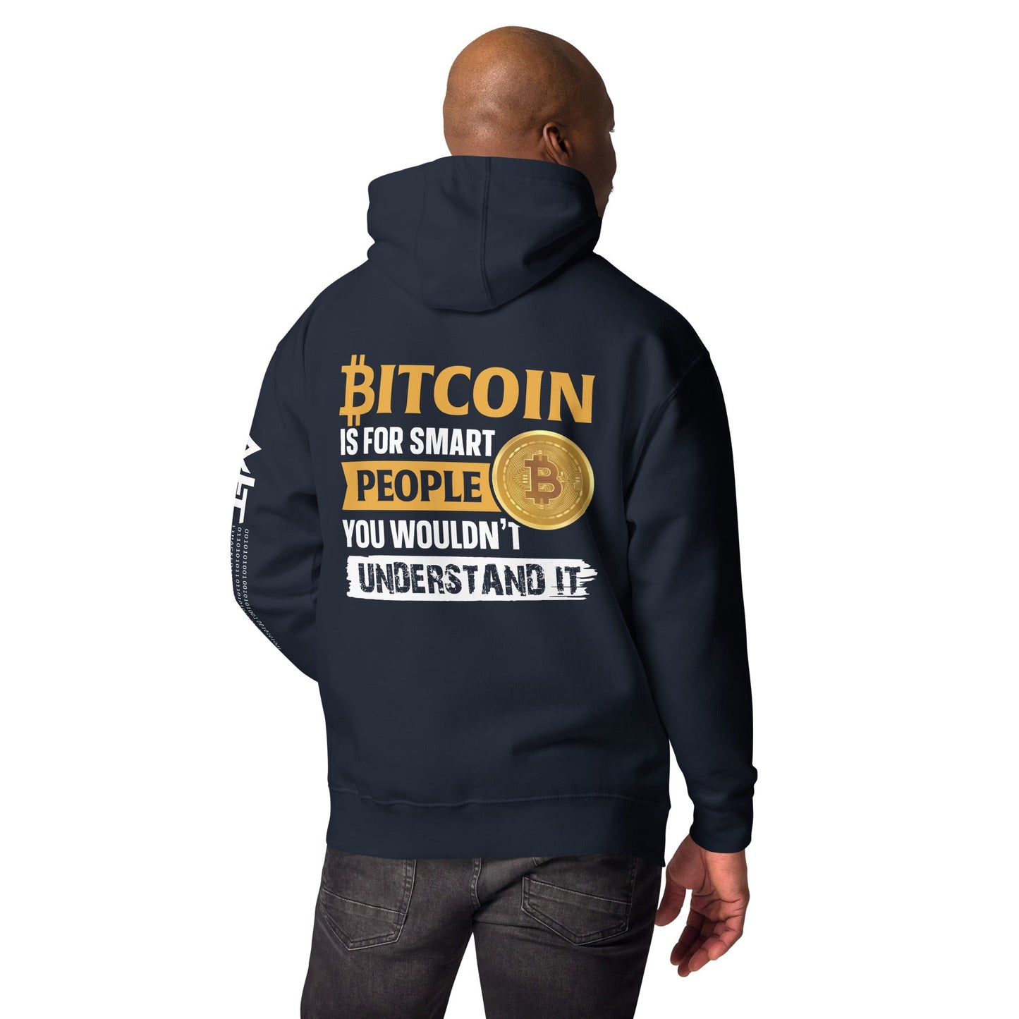 Bitcoin is for Smart People Unisex Hoodie ( Back Print ) by DarkByteGear