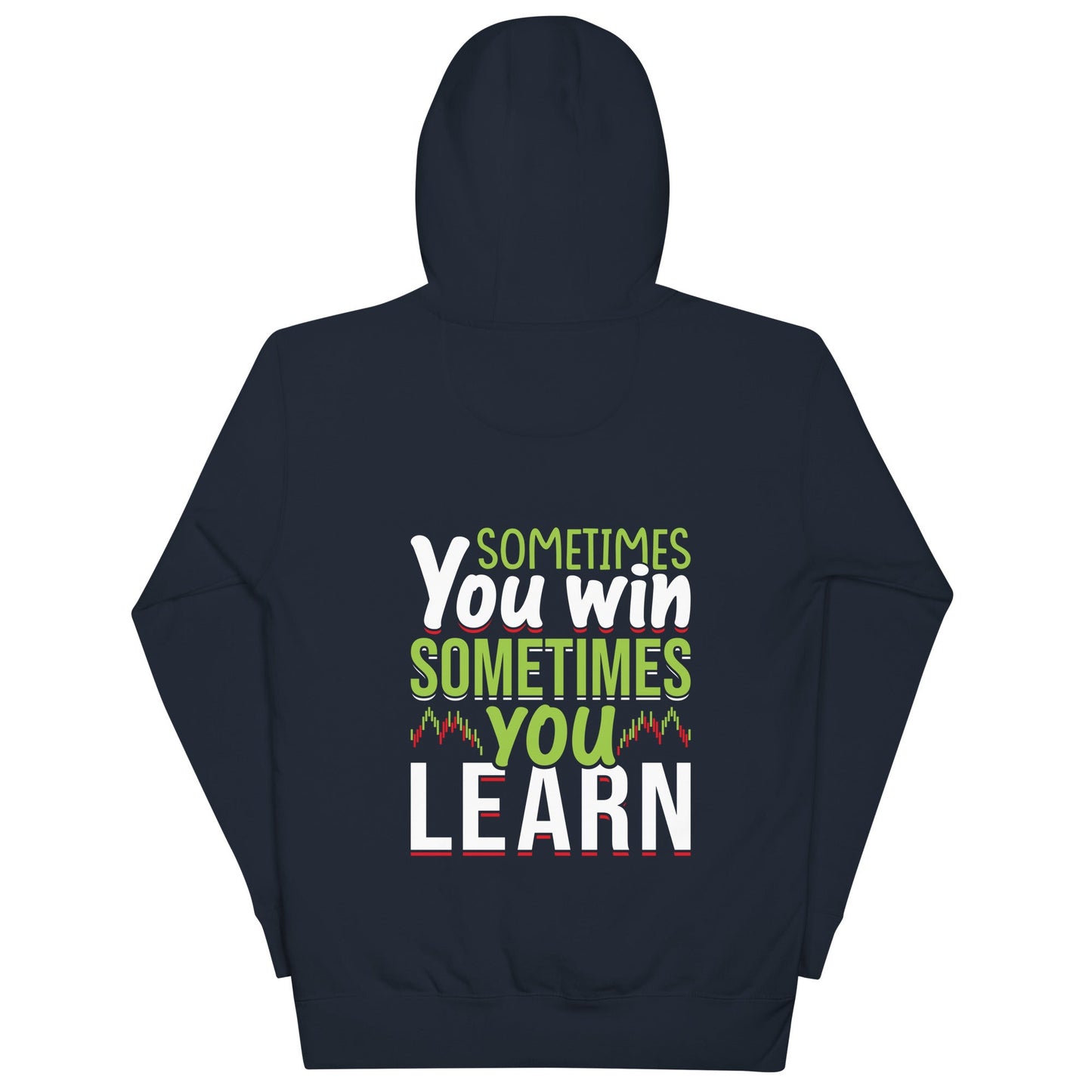 Sometimes you Win, sometimes you Learn - Unisex Hoodie ( Back Print ) by DarkByteGear