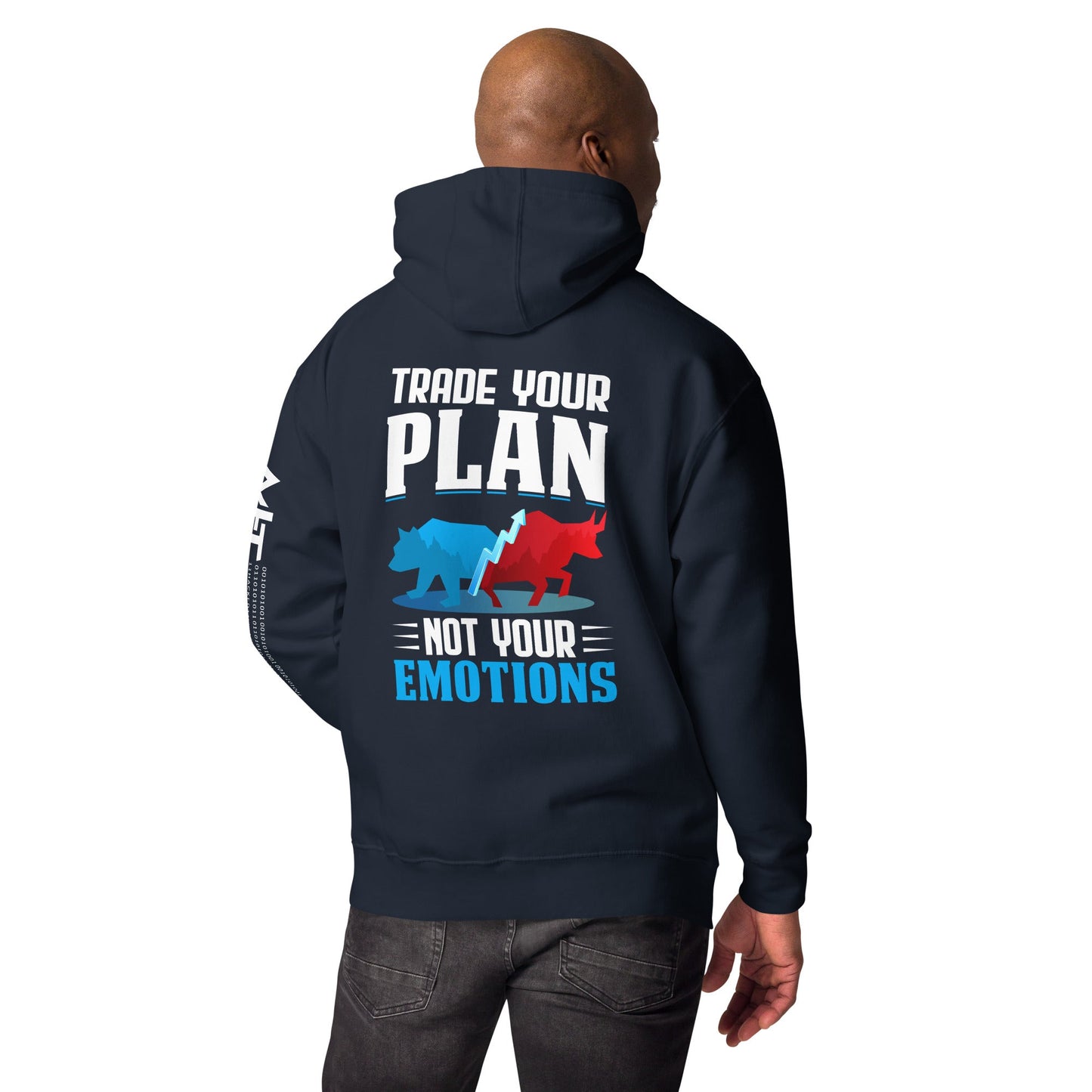 Trade your plan: not your emotion -Unisex Hoodie ( Back Print ) by DarkByteGear