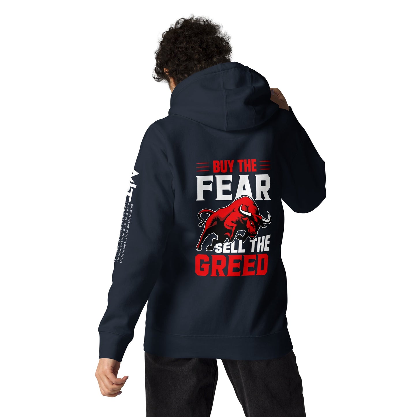 Buy the Fear; Sell the Greed V1 - Unisex Hoodie ( Back Print ) by DarkByteGear