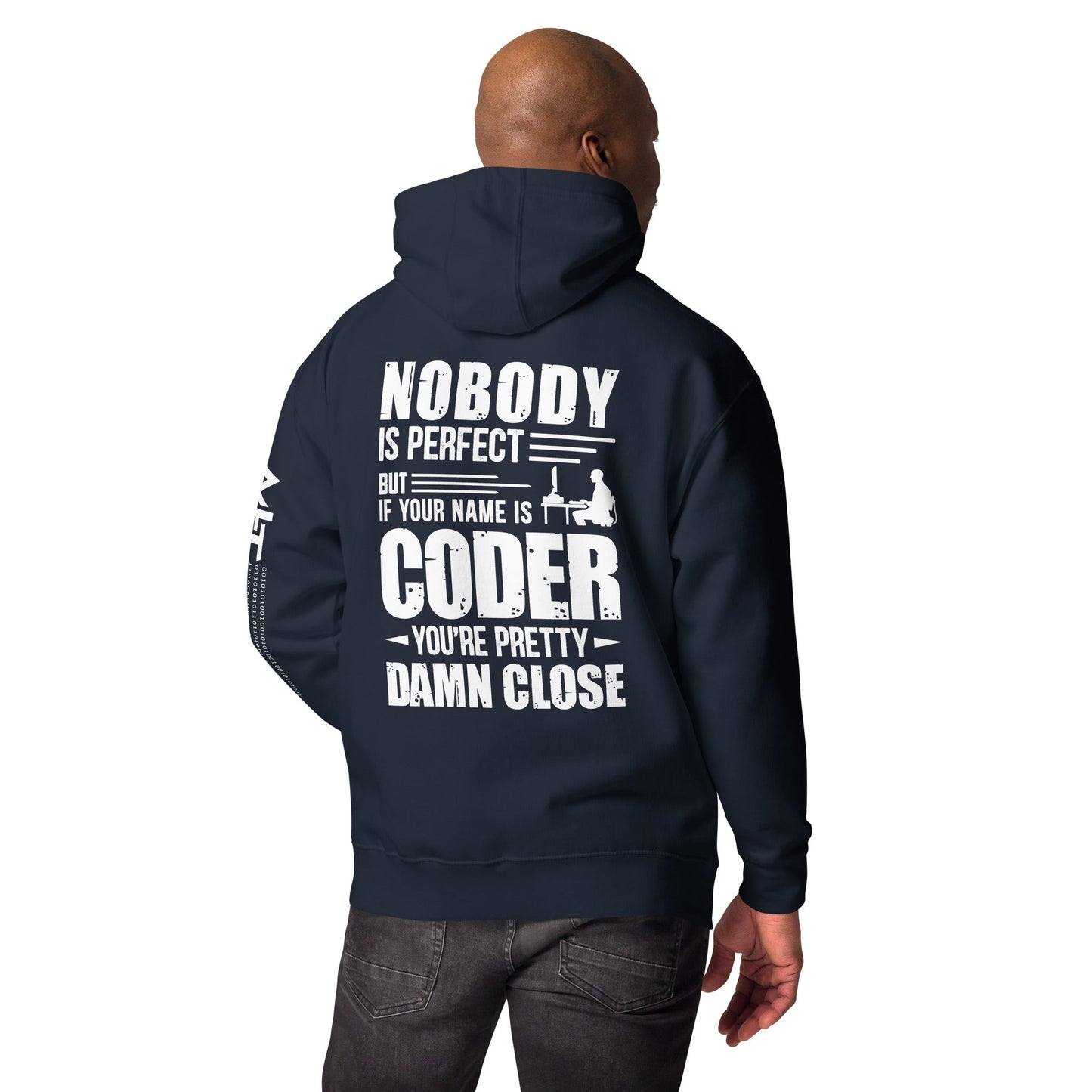 Coder Close to Perfect - Unisex Hoodie ( Back Print ) by DarkByteGear