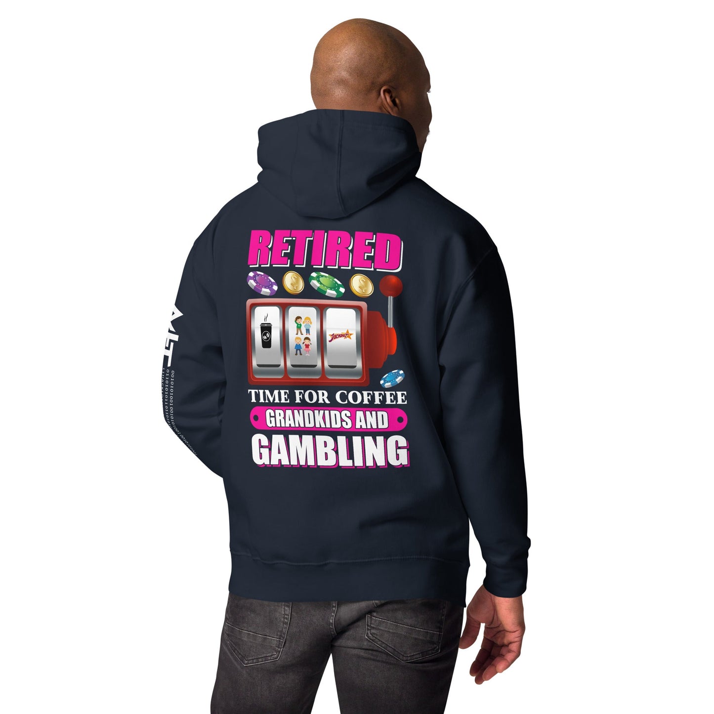 Retired: Time for Coffee, Grandkids and Gambling - Unisex Hoodie ( Back Print ) by DarkByteGear