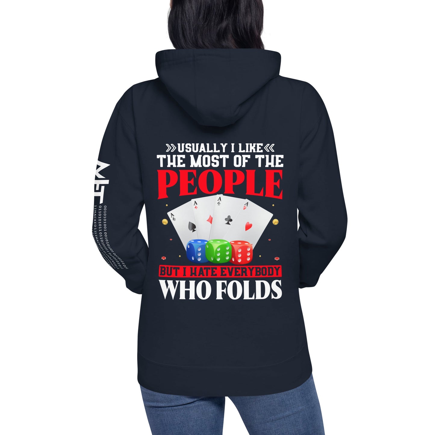 Usually I Like Most of the People But I Hate everyone who Folds - Unisex Hoodie ( Back Print ) by DarkByteGear