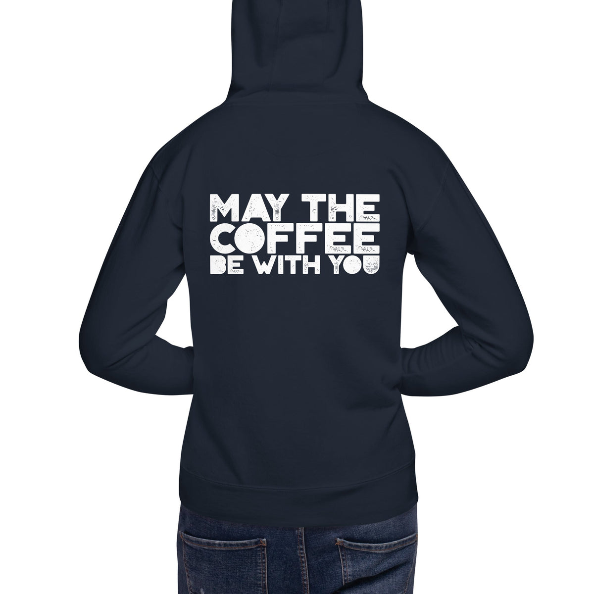 May the Coffee be with You - Unisex Hoodie ( Back Print ) by DarkByteGear