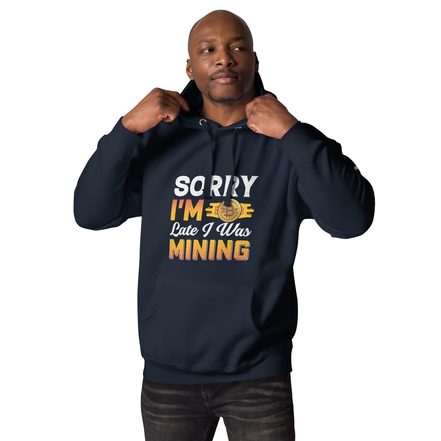 Sorry I am Late I was Bitcoin Mining - Unisex Hoodie by DarkByteGear