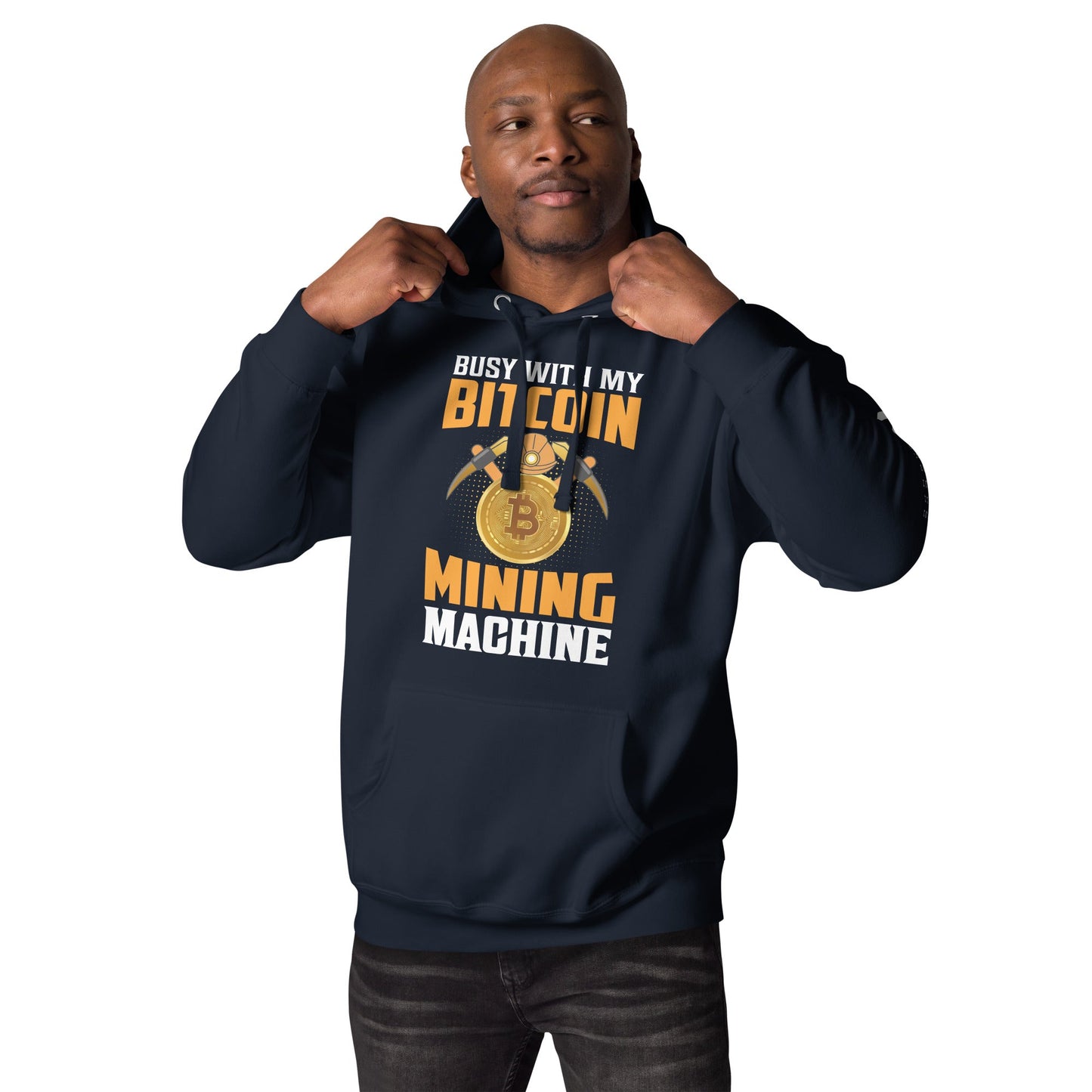 Busy with my Bitcoin Mining Machine Unisex Hoodie by DarkByteGear