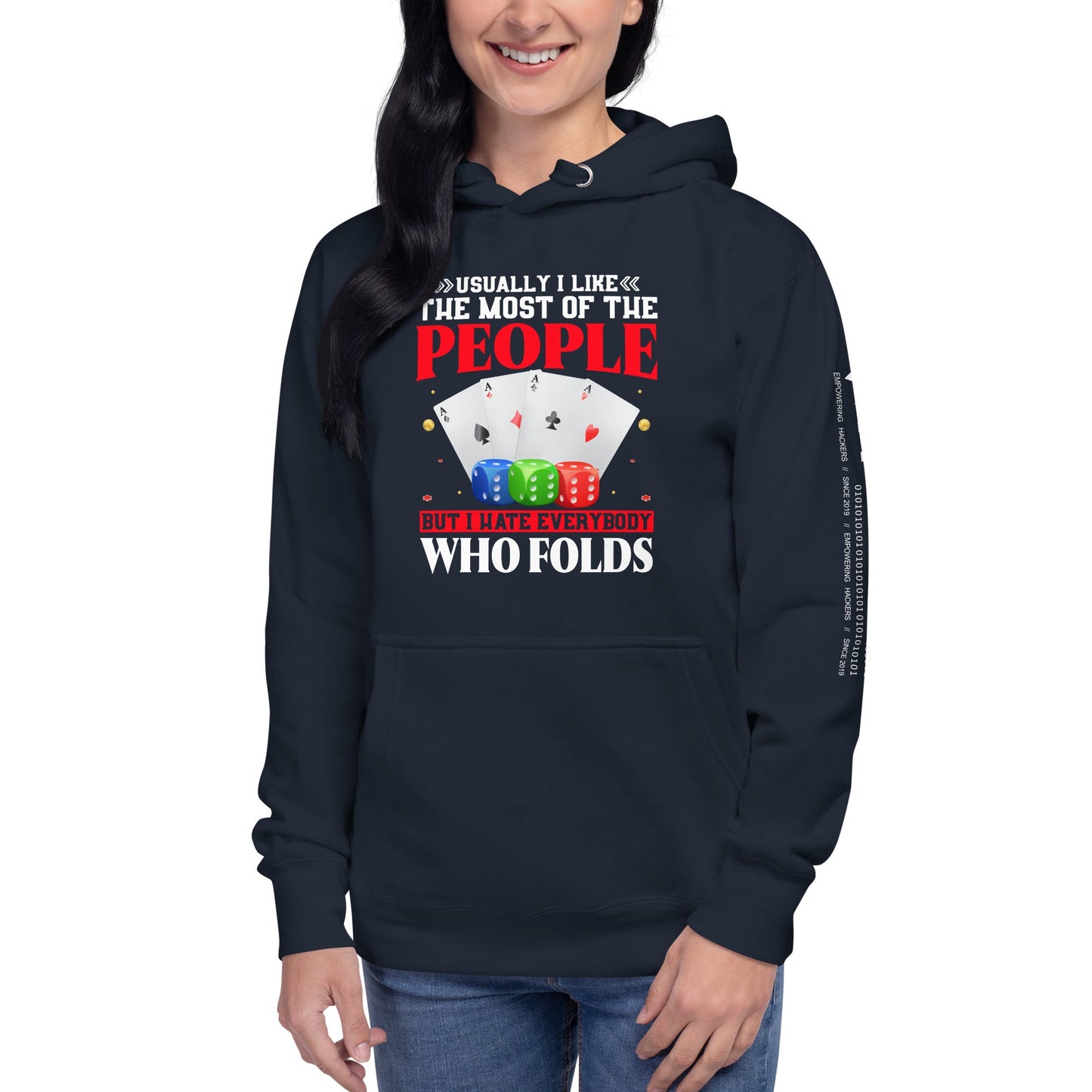 Usually I Like Most of the People But I Hate everyone who Folds - Unisex Hoodie by DarkByteGear