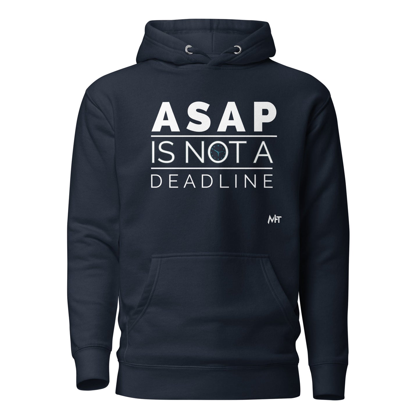 ASAP is not a deadline - Unisex Hoodie by DarkByteGear