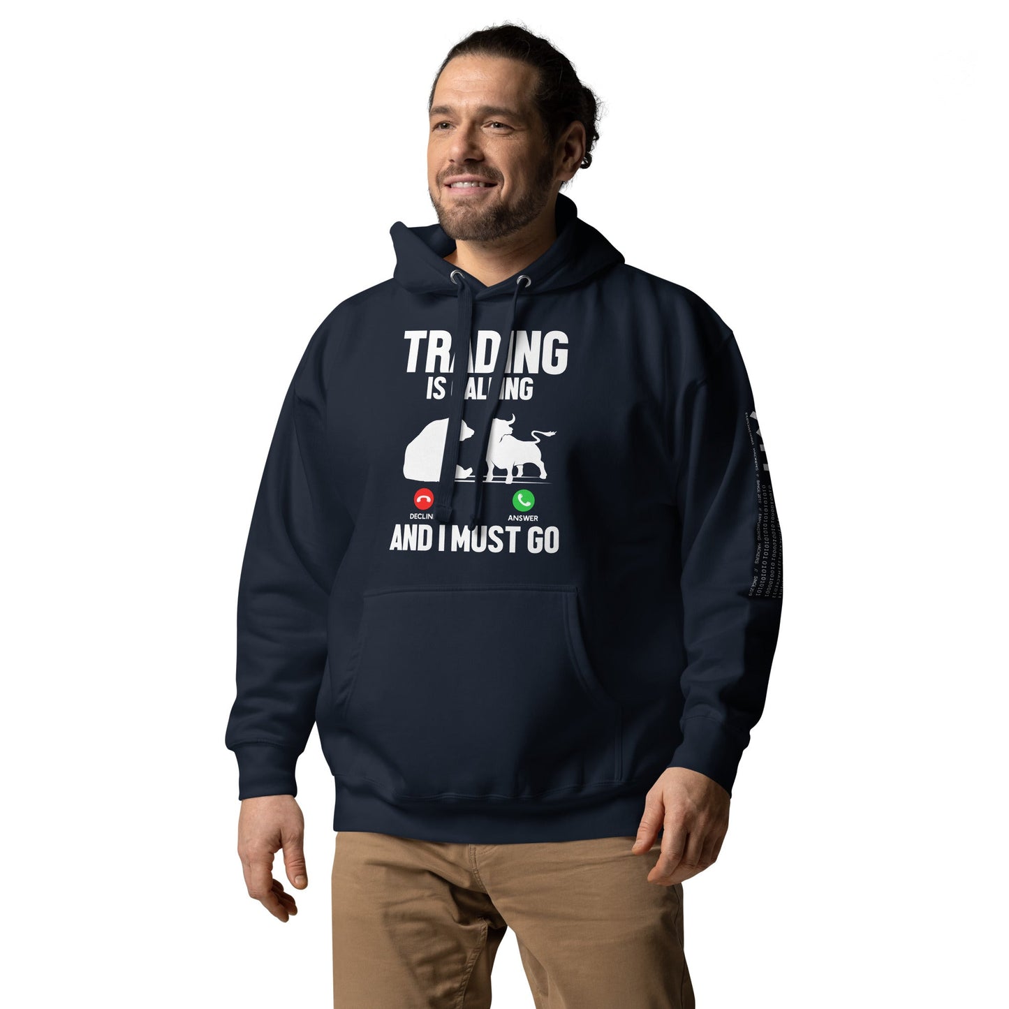 Trading is Calling Decline Answer and I Must go (DB) - Unisex Hoodie by DarkByteGear