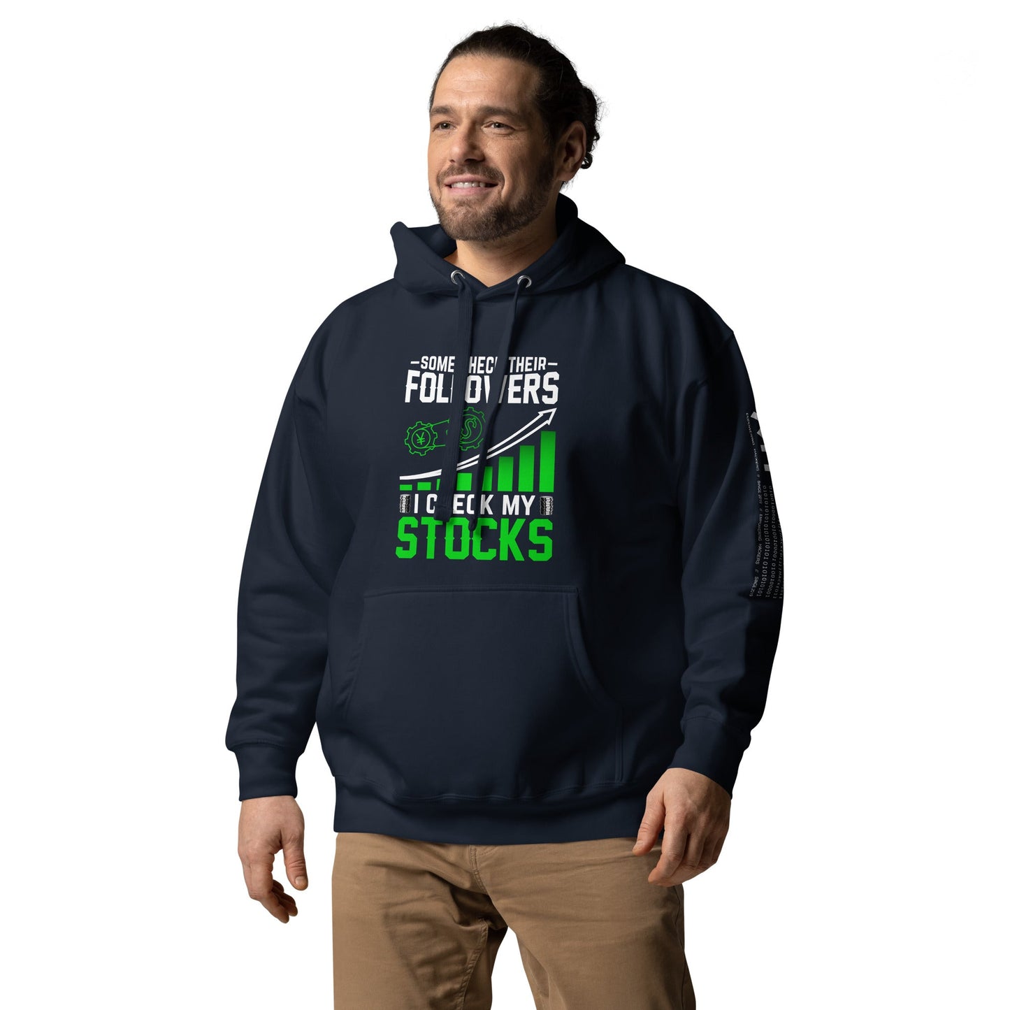 Some Check their followers; I Check my Stocks - Unisex Hoodie by DarkByteGear