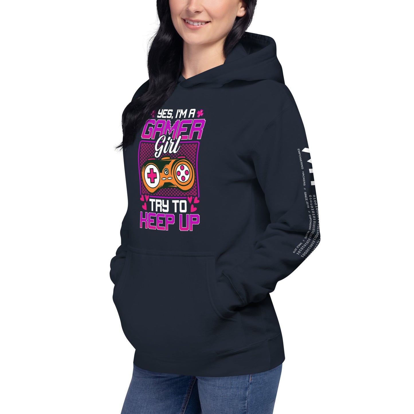 Yes, I'm a Gamer Girl try to Keep Up Shagor - Unisex Hoodie by DarkByteGear