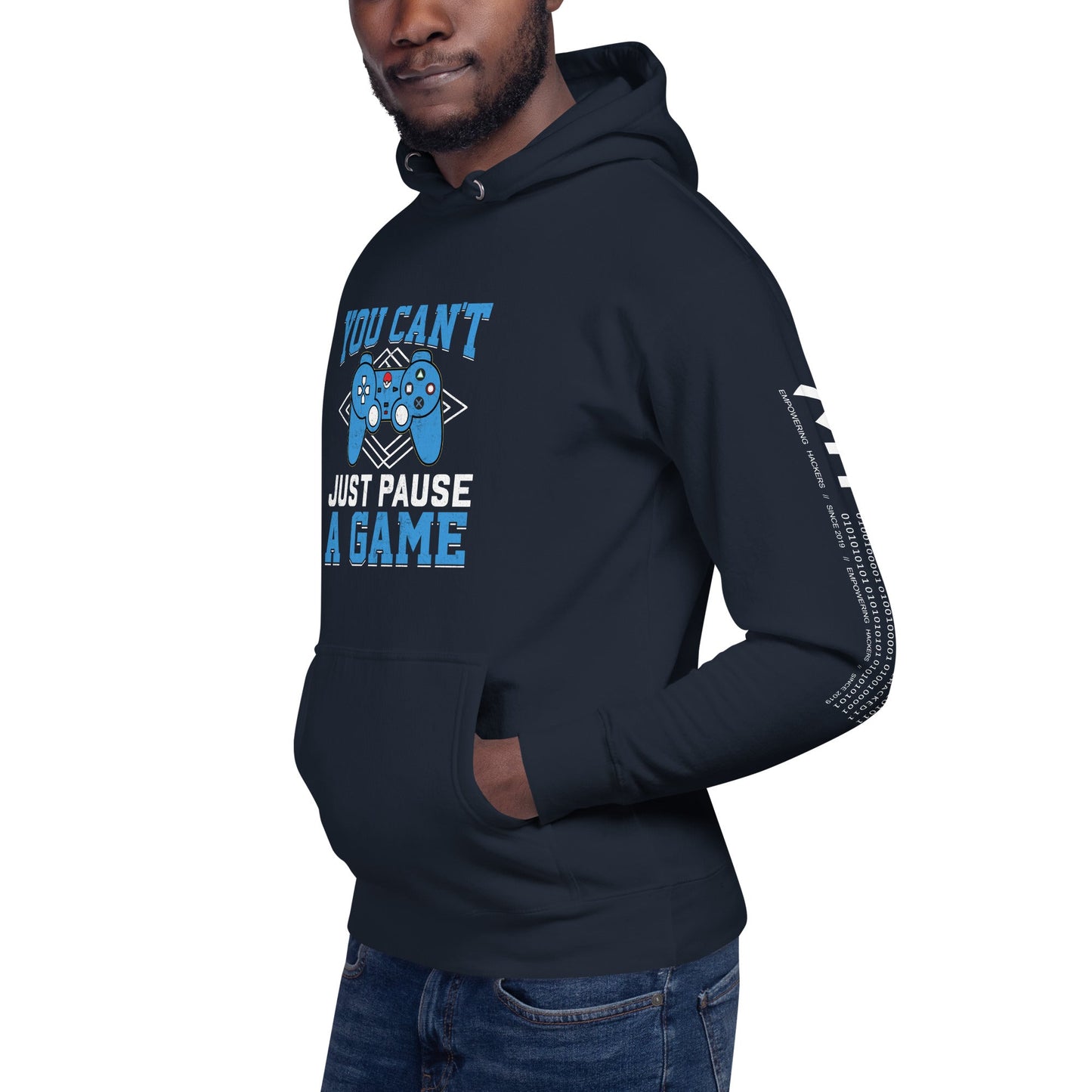 You can't just Pause a Game - Unisex Hoodie by DarkByteGear