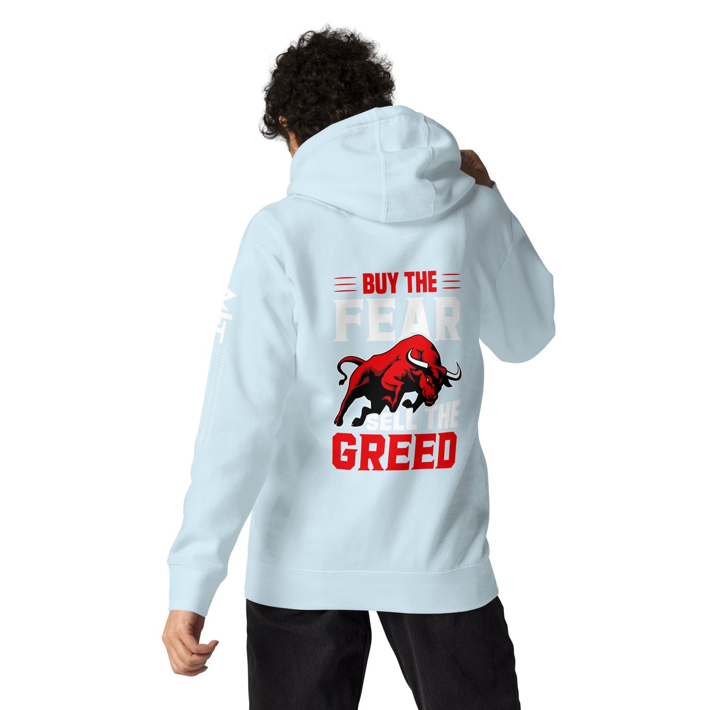 Buy the Fear; Sell the Greed V1 - Unisex Hoodie ( Back Print ) by DarkByteGear