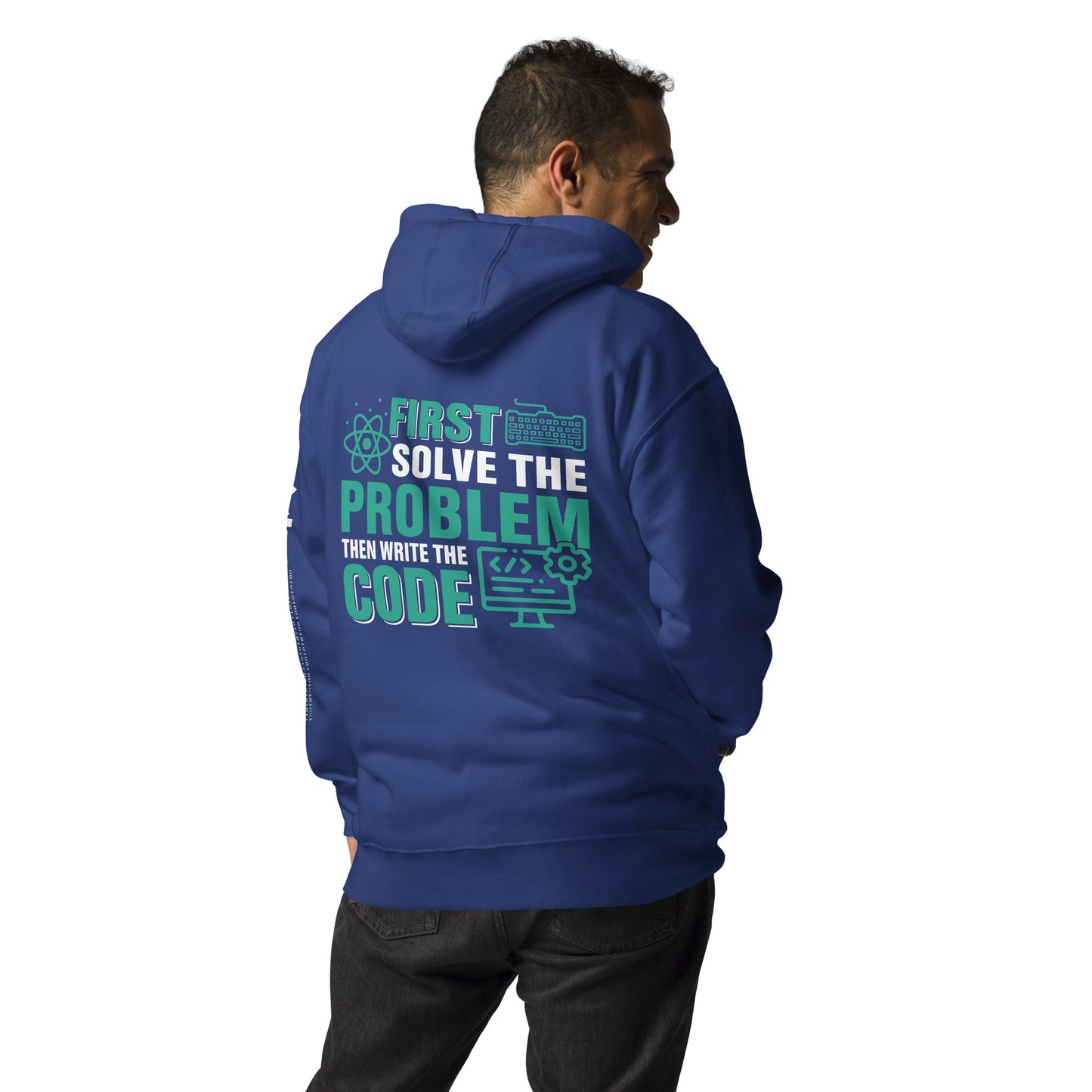 First, Solve the problem; then, Write the code V1 - Unisex Hoodie ( Back Print ) by DarkByteGear