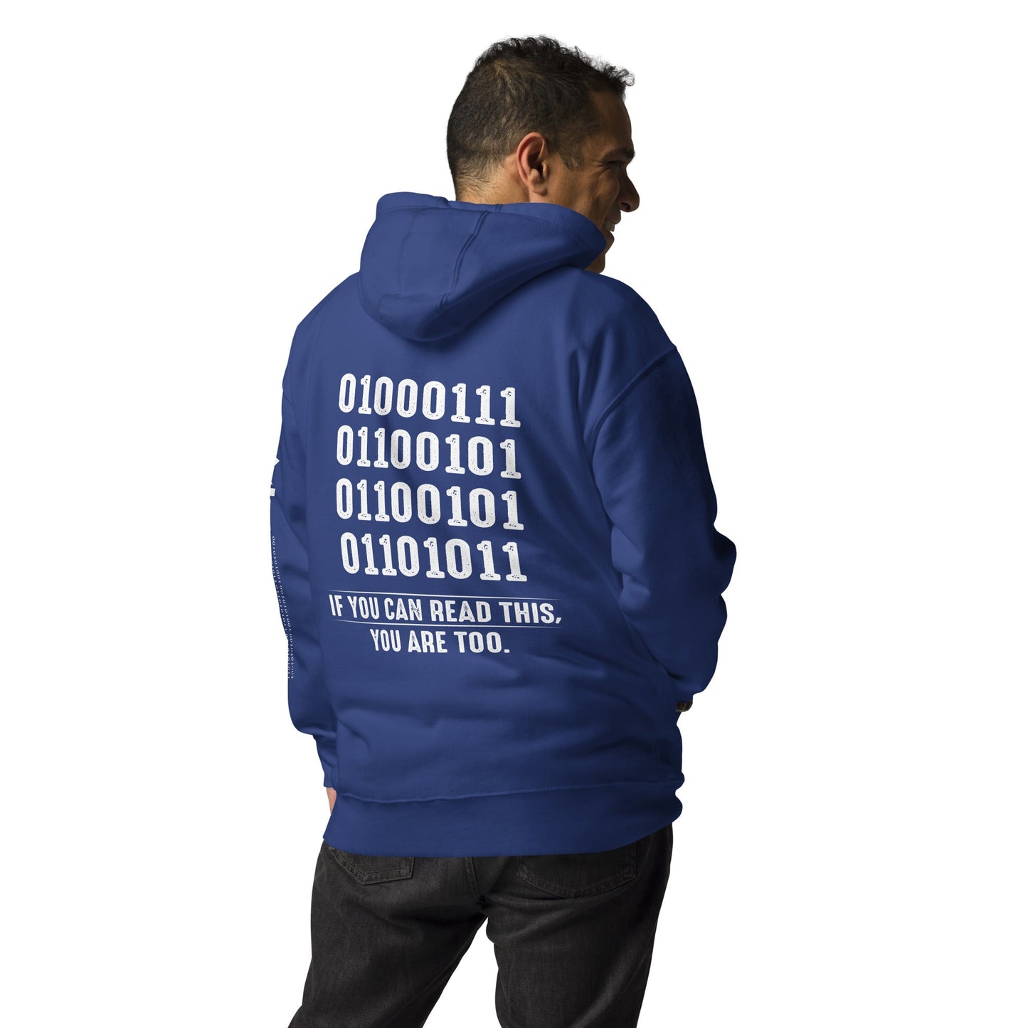 If you can read this, you are too - Unisex Hoodie ( Back Print ) by DarkByteGear