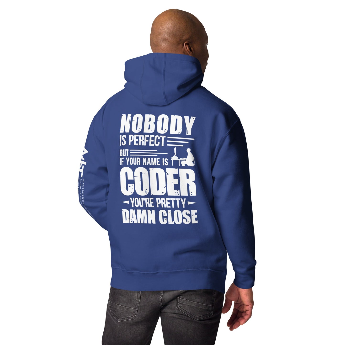 Coder Close to Perfect - Unisex Hoodie ( Back Print ) by DarkByteGear