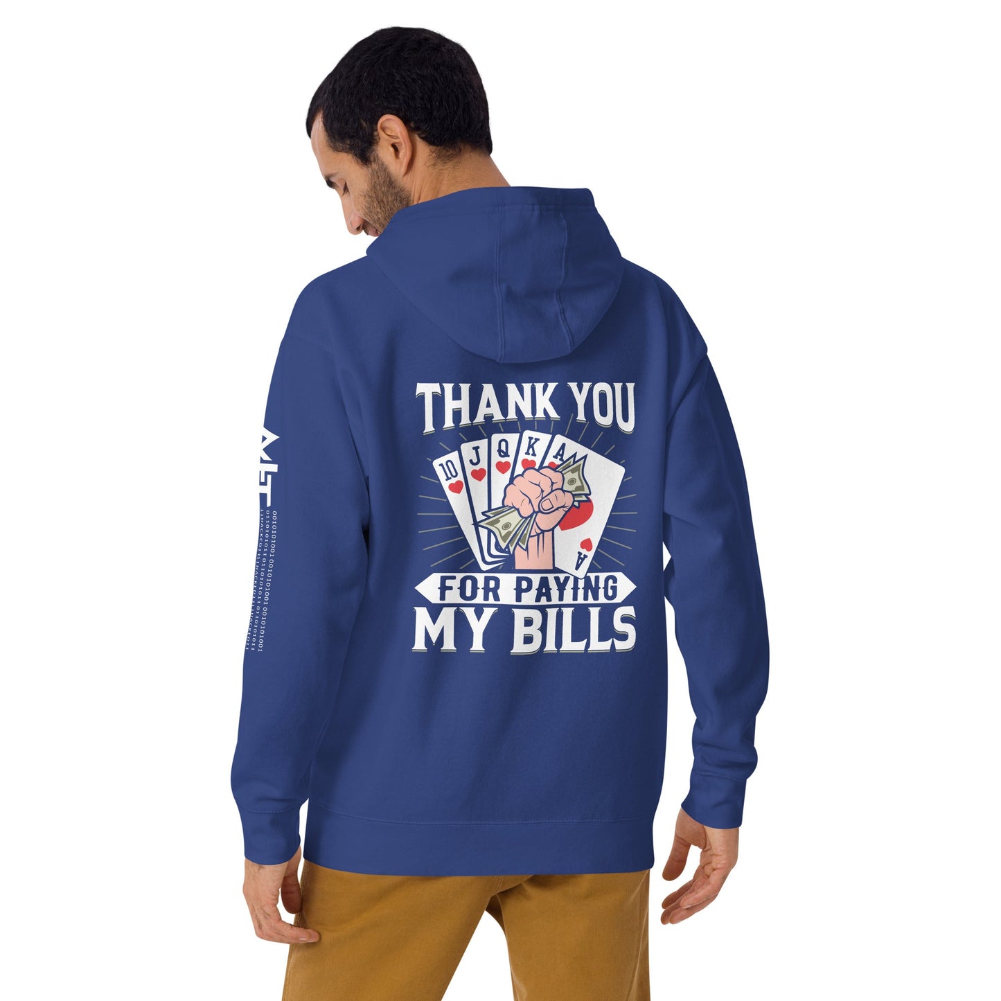 Thank you for Paying my bills - Unisex Hoodie ( Back Print ) by DarkByteGear