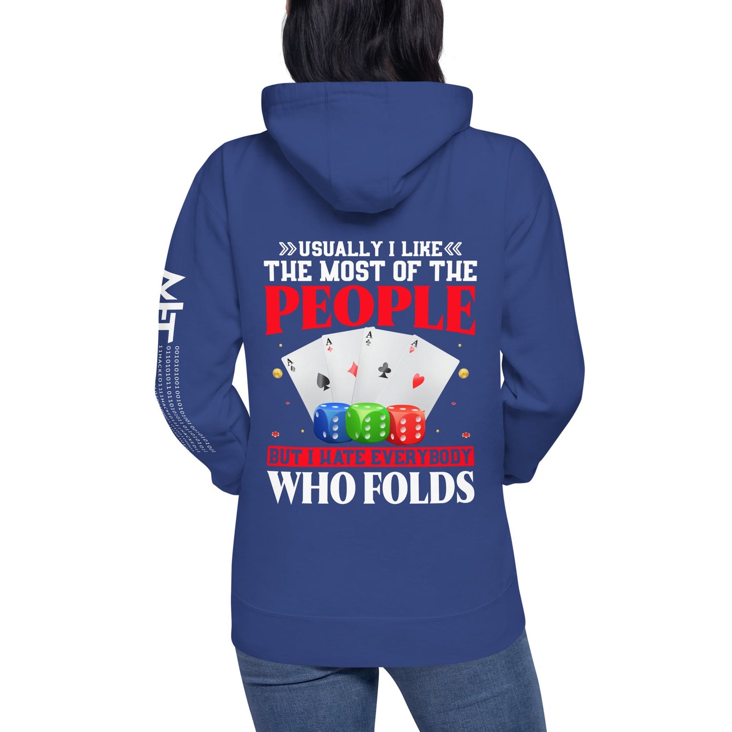 Usually I Like Most of the People But I Hate everyone who Folds - Unisex Hoodie ( Back Print ) by DarkByteGear