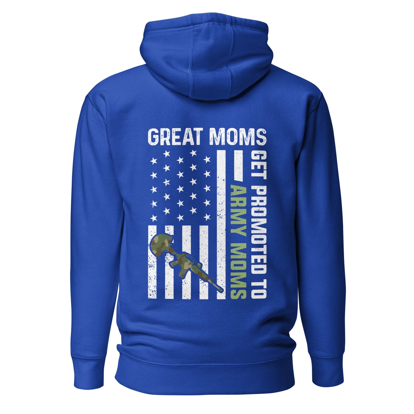 Army Moms, Great Moms promoted - Unisex Hoodie ( Back Print ) by DarkByteGear