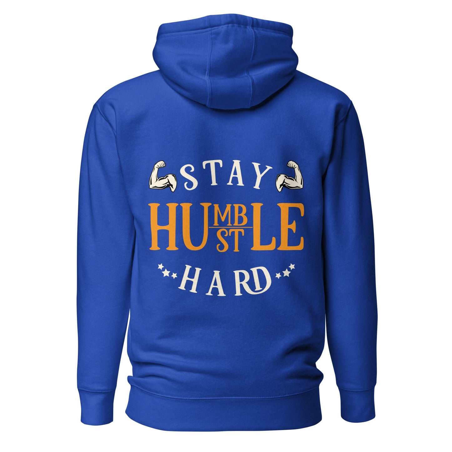 Stay Humble; Hustle Hard - Unisex Hoodie ( Back Print ) by DarkByteGear