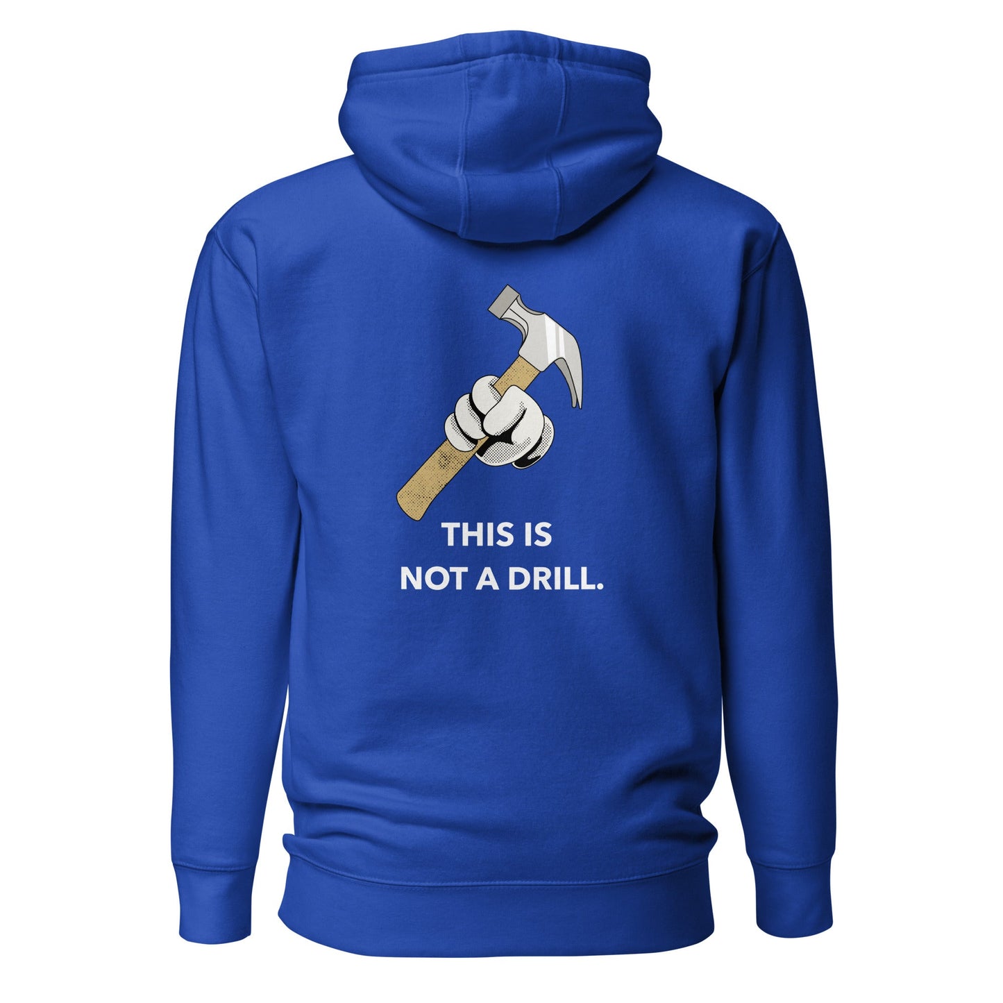 This is not a Drill - Unisex Hoodie (back print) by DarkByteGear