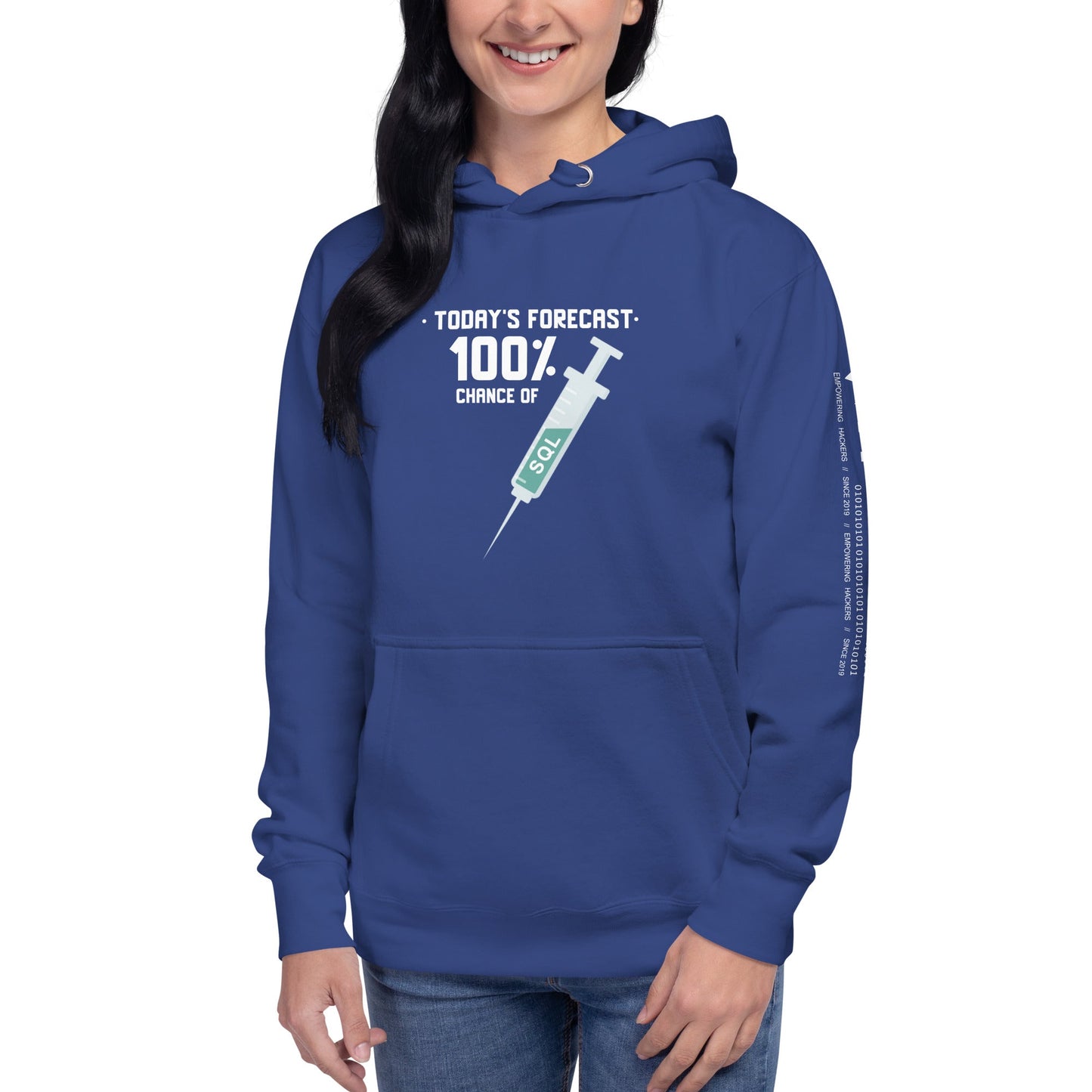 Today's forecast 100% chance of SQL injection - Unisex Hoodie by DarkByteGear