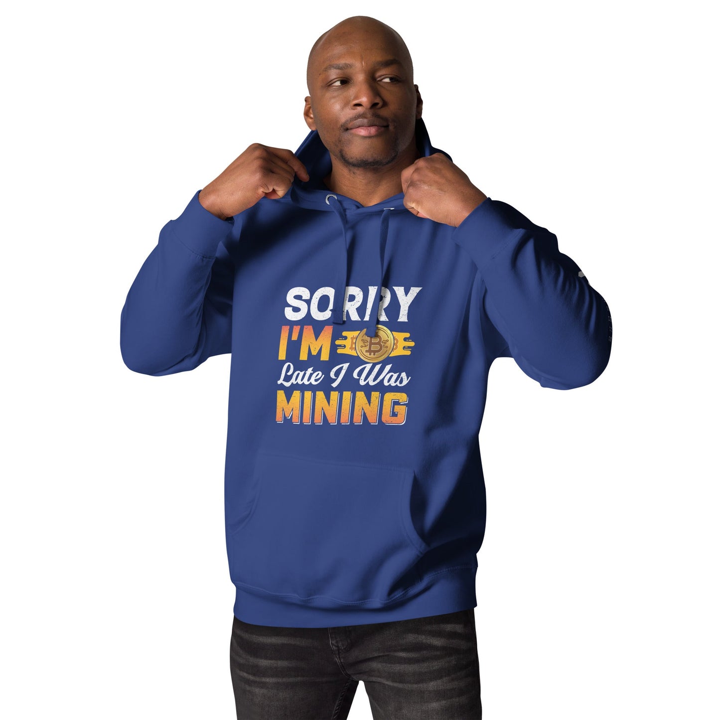Sorry I am Late I was Bitcoin Mining - Unisex Hoodie by DarkByteGear