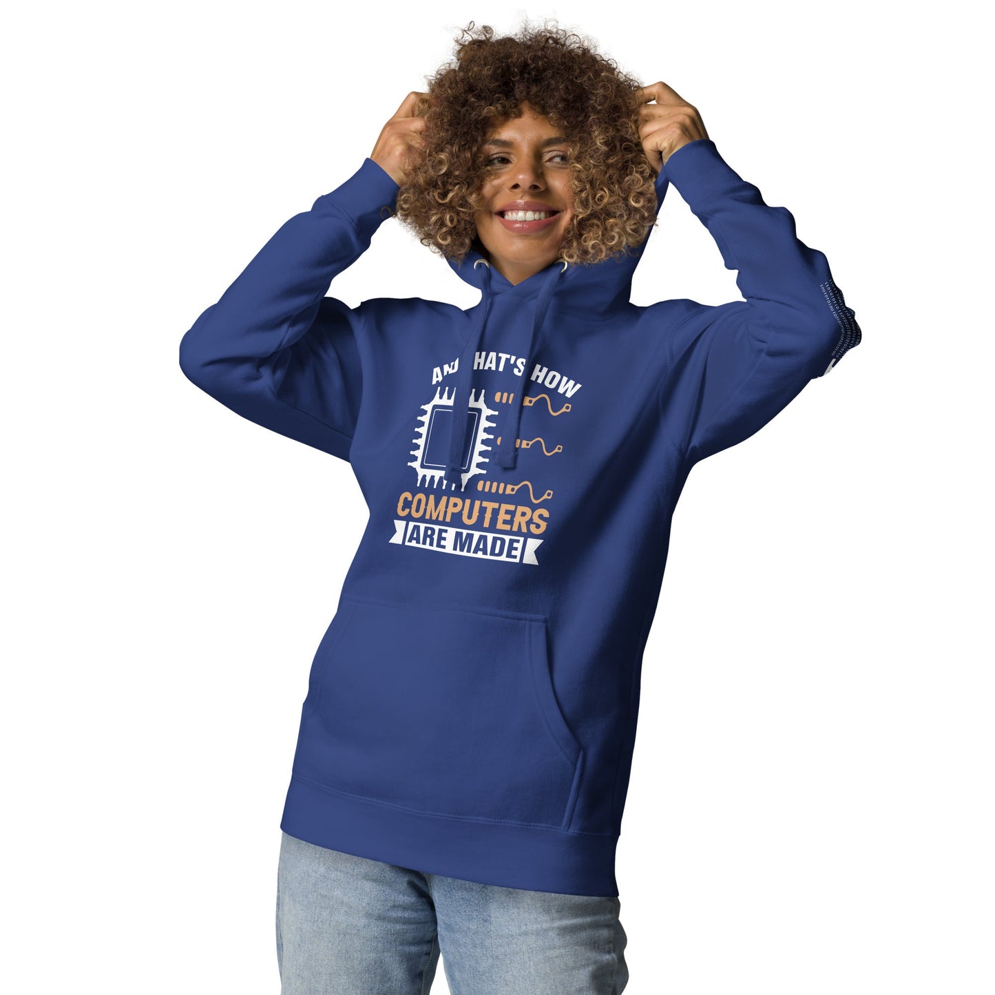 And that's how computers are made - Unisex Hoodie by DarkByteGear