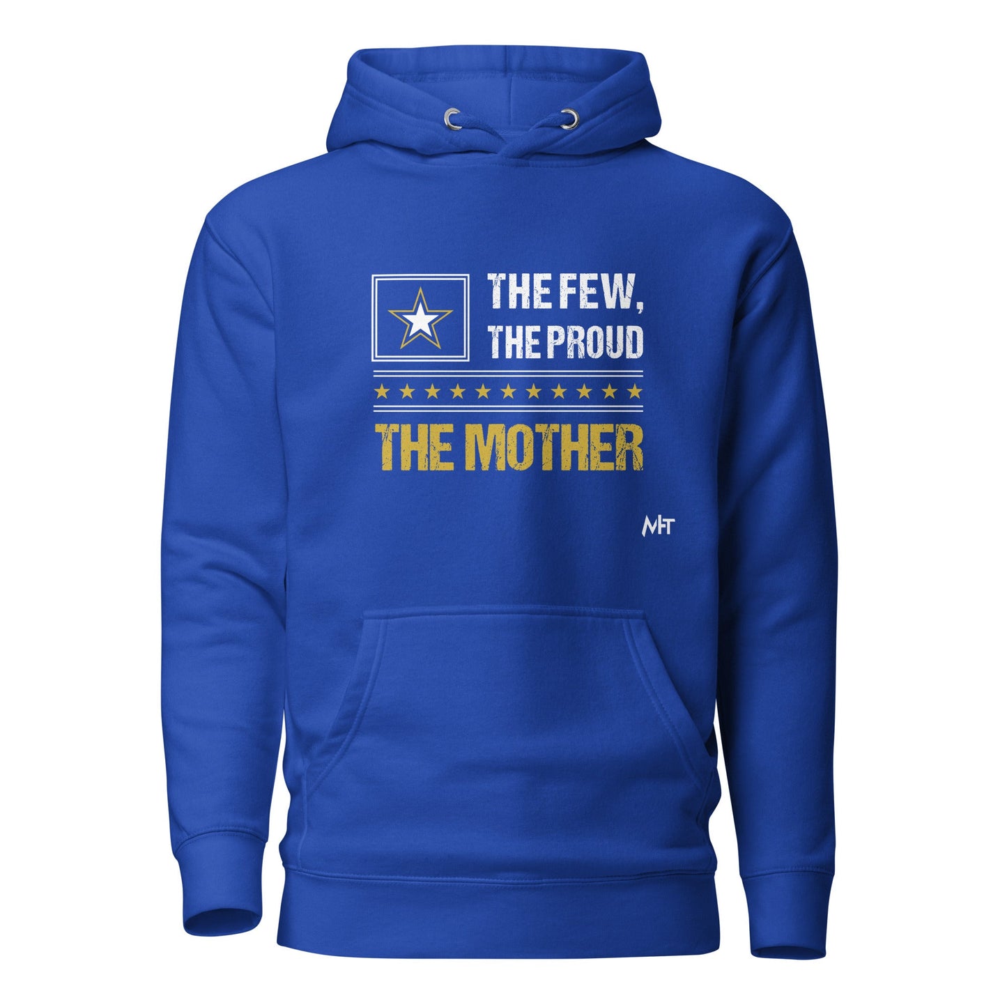 The few, the proud, the Mother - Unisex Hoodie by DarkByteGear
