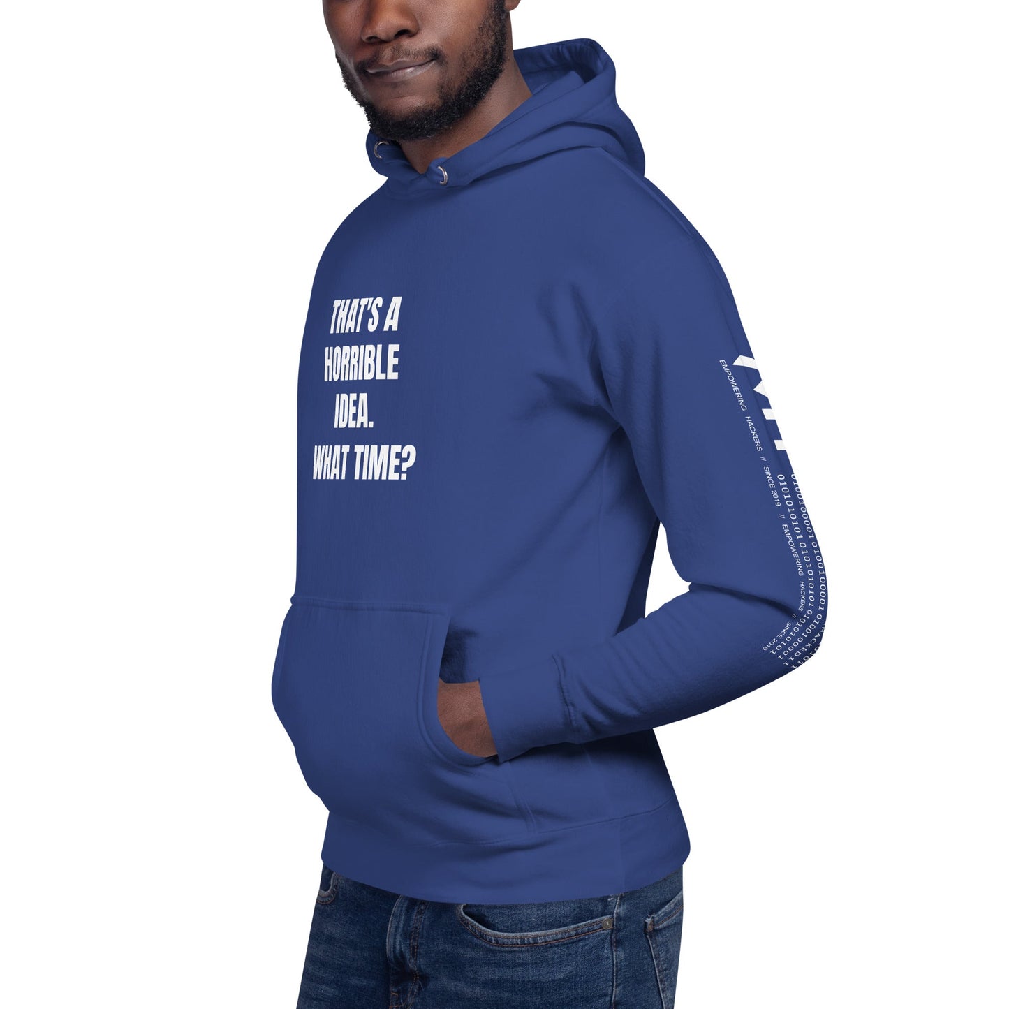 That's a horrible idea. What time? - Unisex Hoodie by DarkByteGear