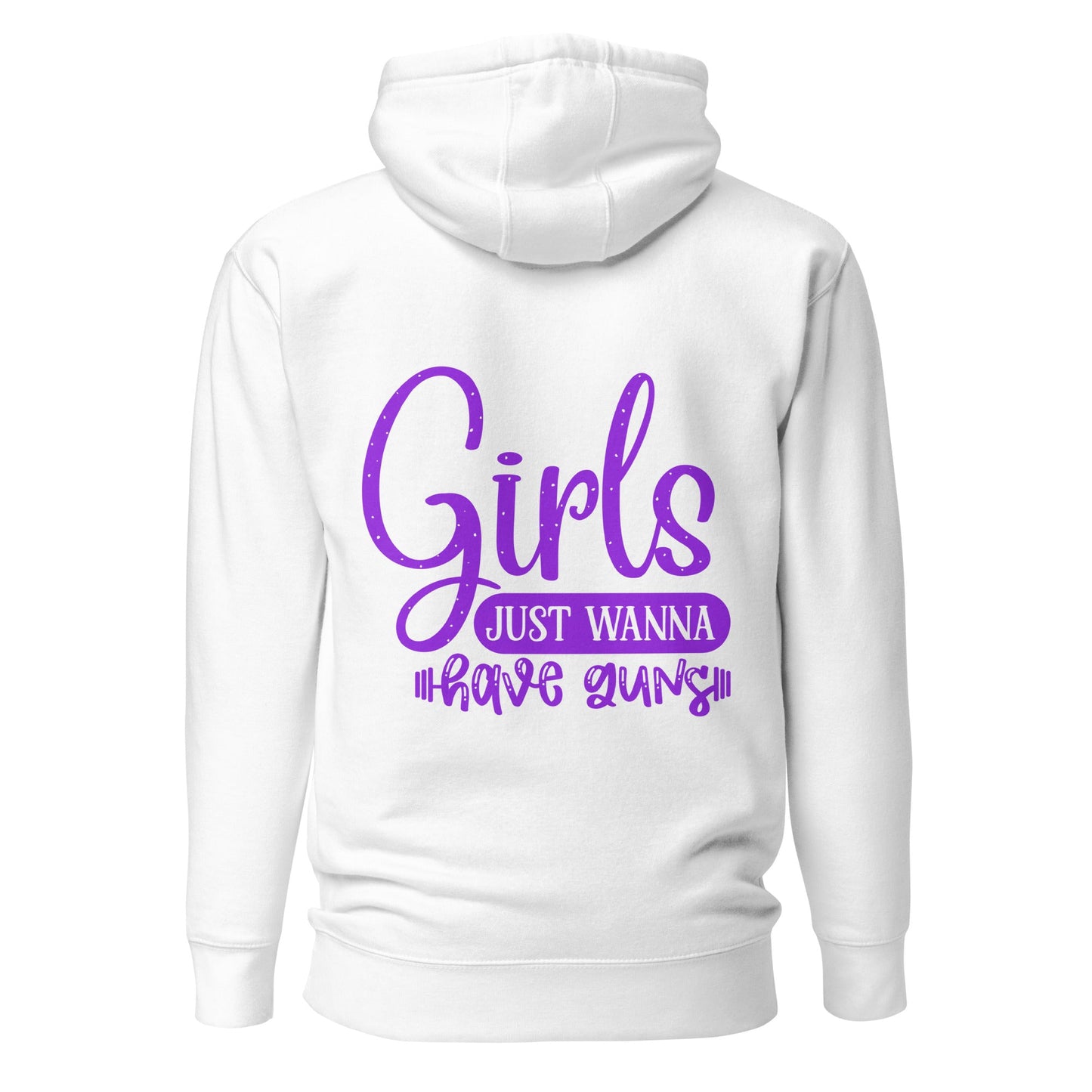 Girls just wanna have guns - Unisex Hoodie ( Back Print ) by DarkByteGear