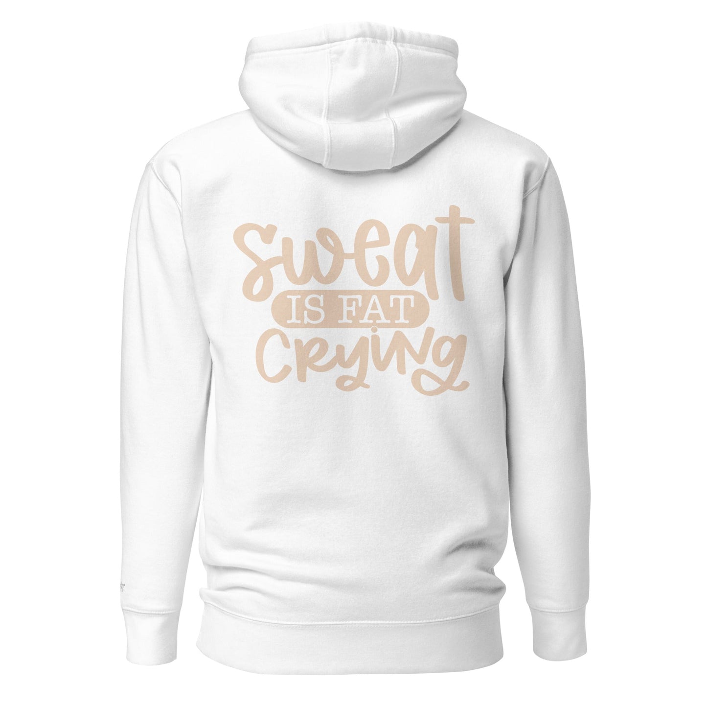 Sweat is fat crying - Unisex Hoodie (back print) by DarkByteGear