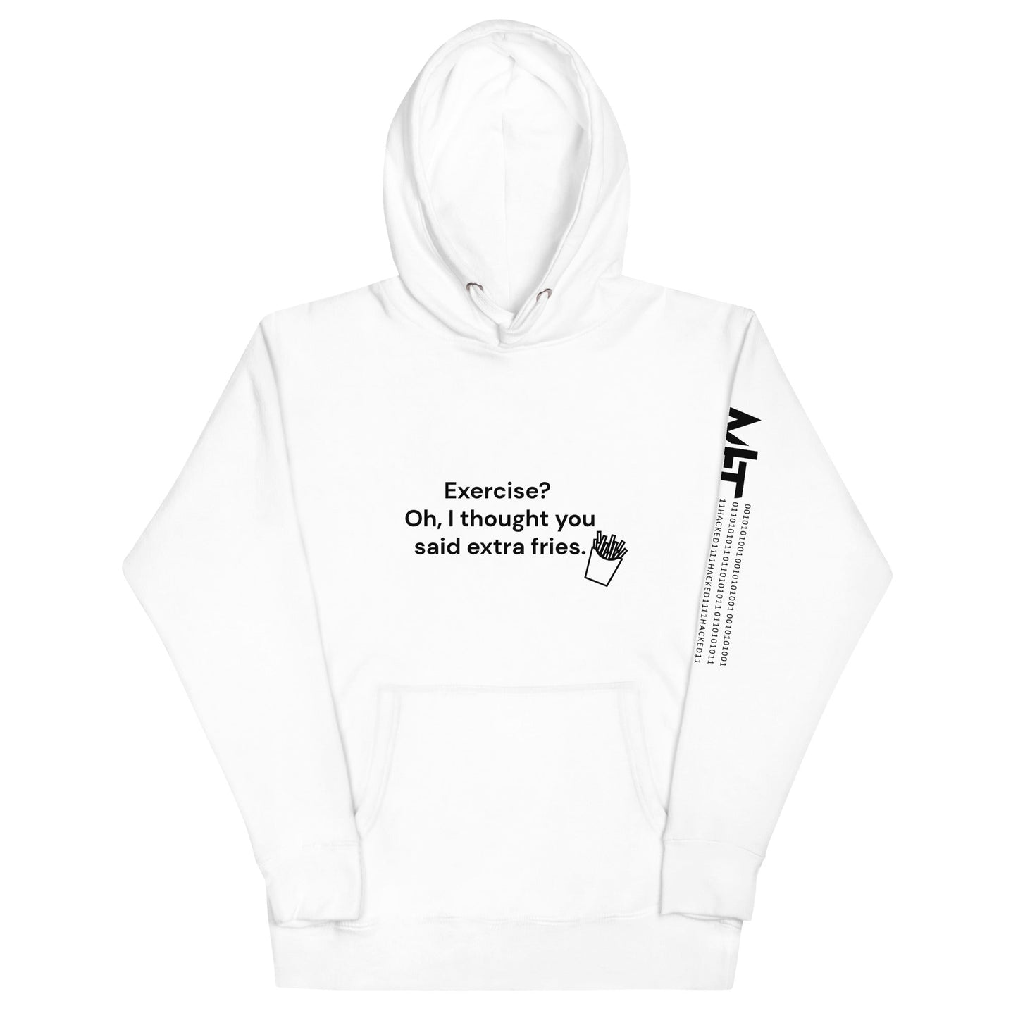 Exercise? Oh, I thought you said extra fries - Unisex Hoodie by DarkByteGear