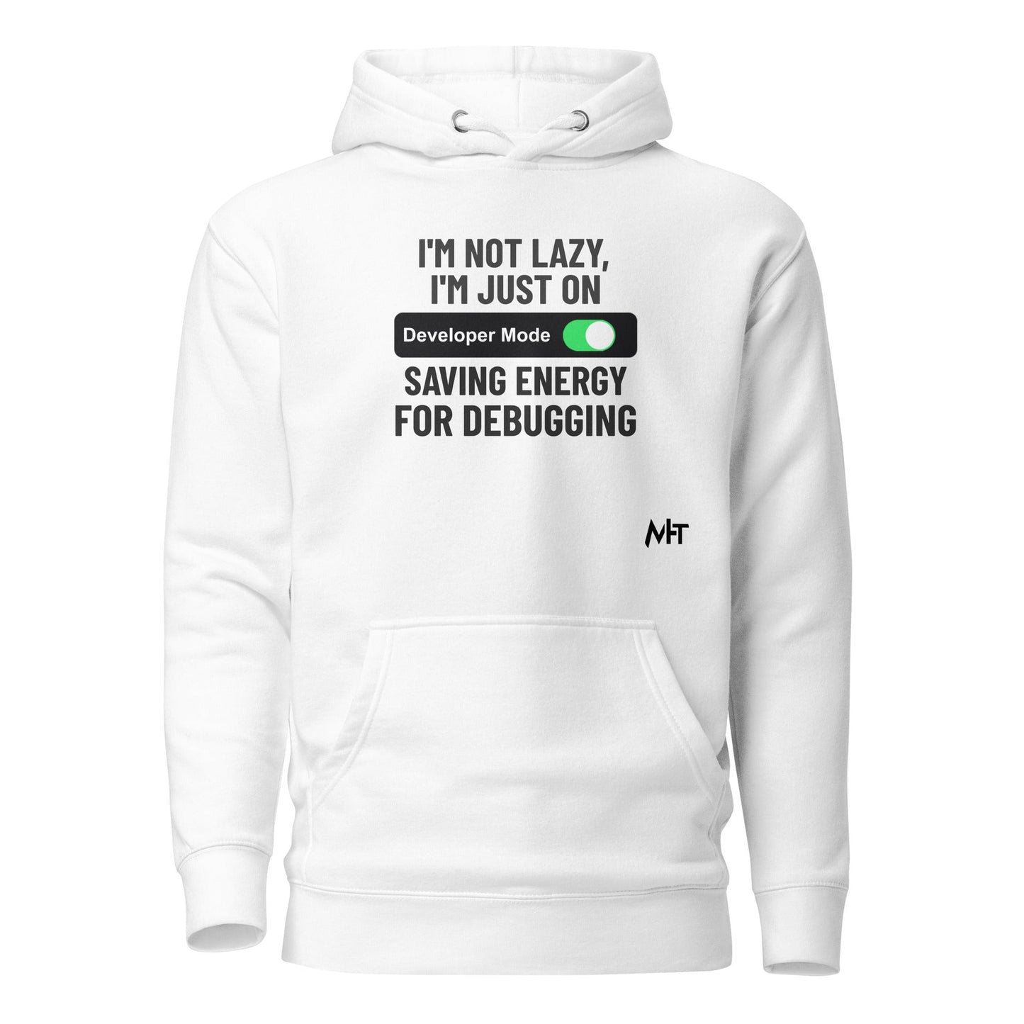 I'm not lazy, I'm just on developer mode - Unisex Hoodie by DarkByteGear