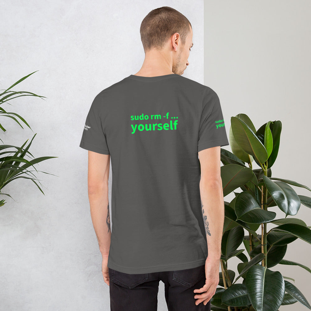 sudo rm -f yourself - Short-Sleeve Unisex T-Shirt (all sides print) by DarkByteGear
