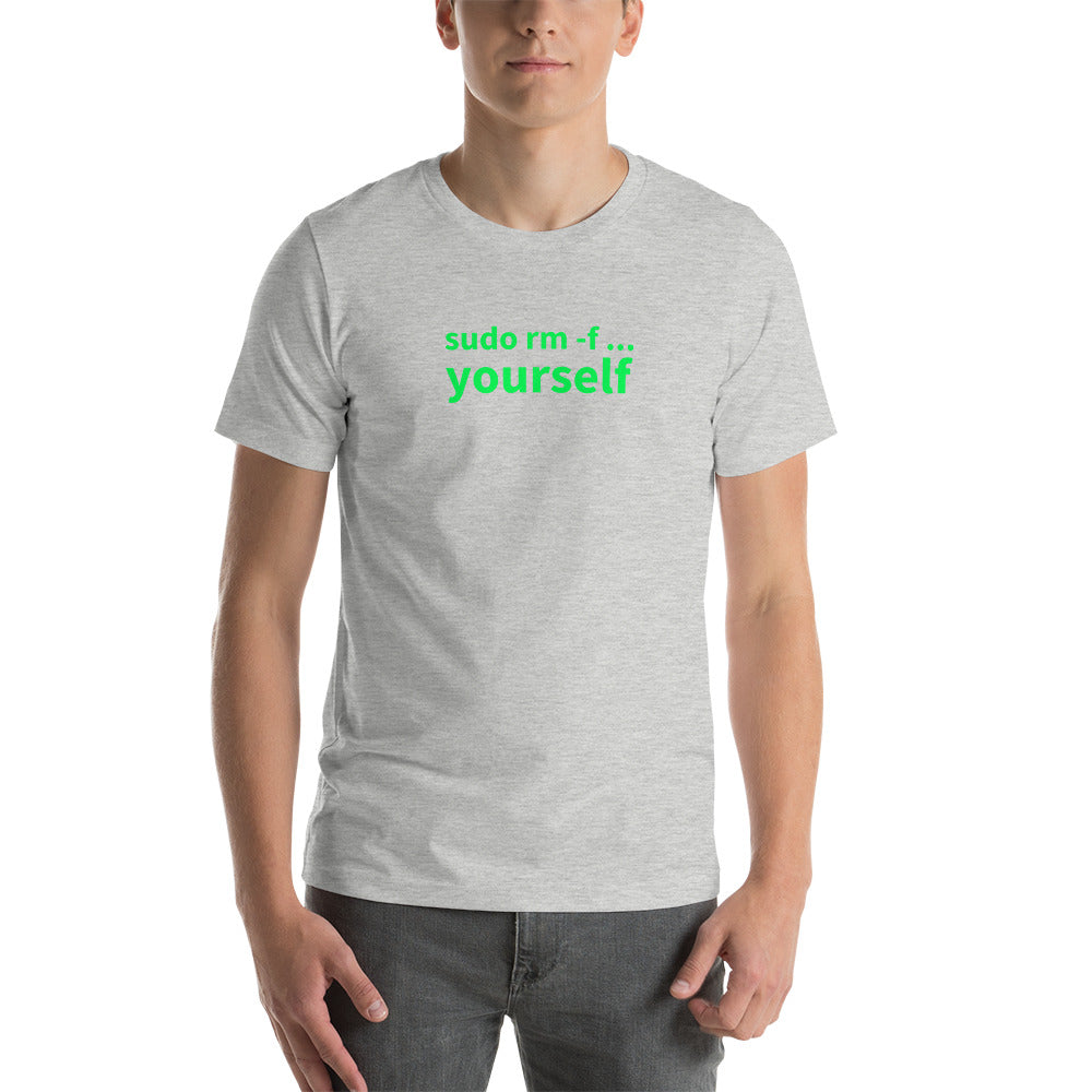 sudo rm -f yourself - Short-Sleeve Unisex T-Shirt by DarkByteGear