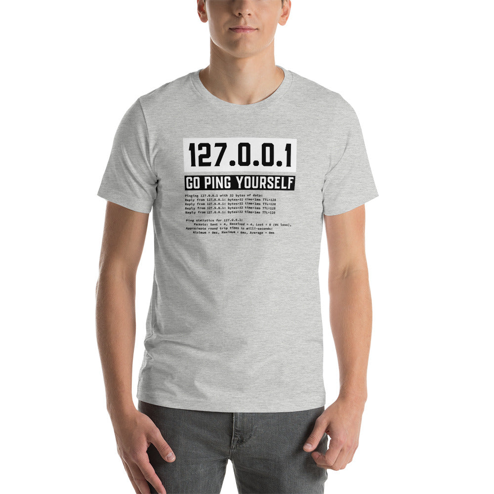 Go ping yourself - Short-Sleeve Unisex T-Shirt by DarkByteGear