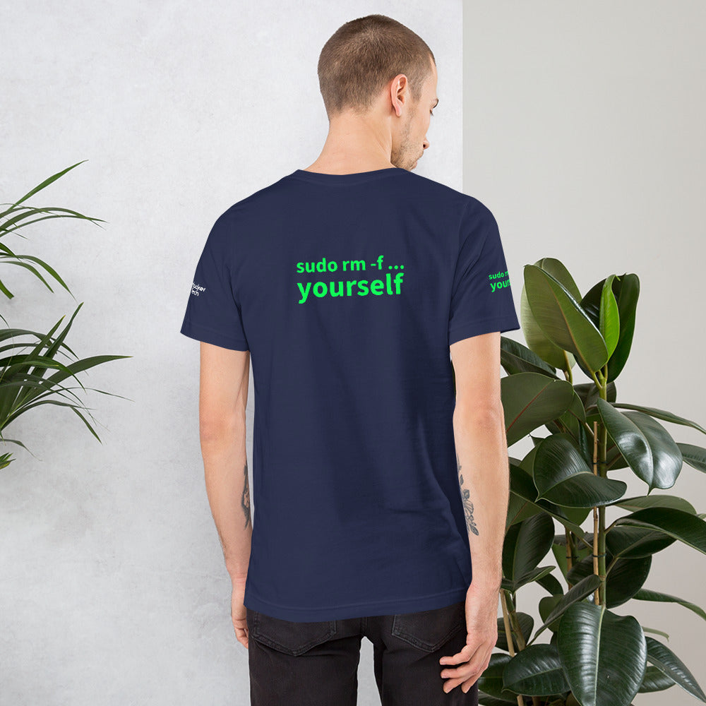 sudo rm -f yourself - Short-Sleeve Unisex T-Shirt (all sides print) by DarkByteGear