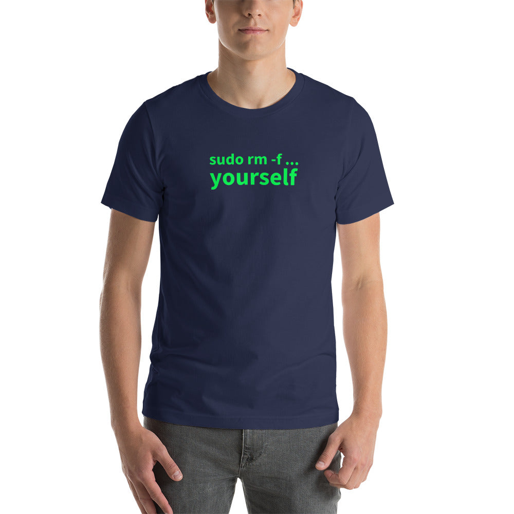 sudo rm -f yourself - Short-Sleeve Unisex T-Shirt by DarkByteGear