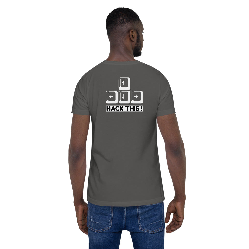 Hack this - Short-Sleeve Unisex T-Shirt (back print) by DarkByteGear