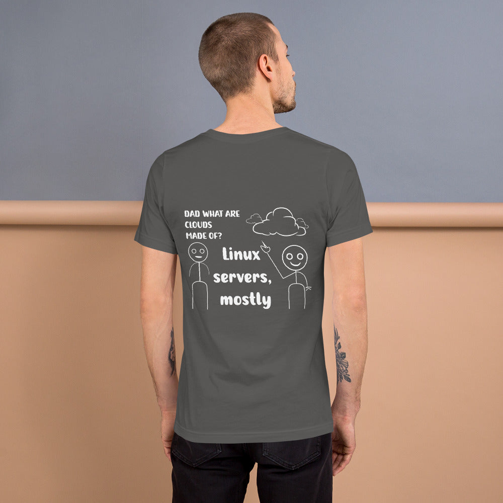 Dad, What are clouds made of - Unisex t-shirt by DarkByteGear