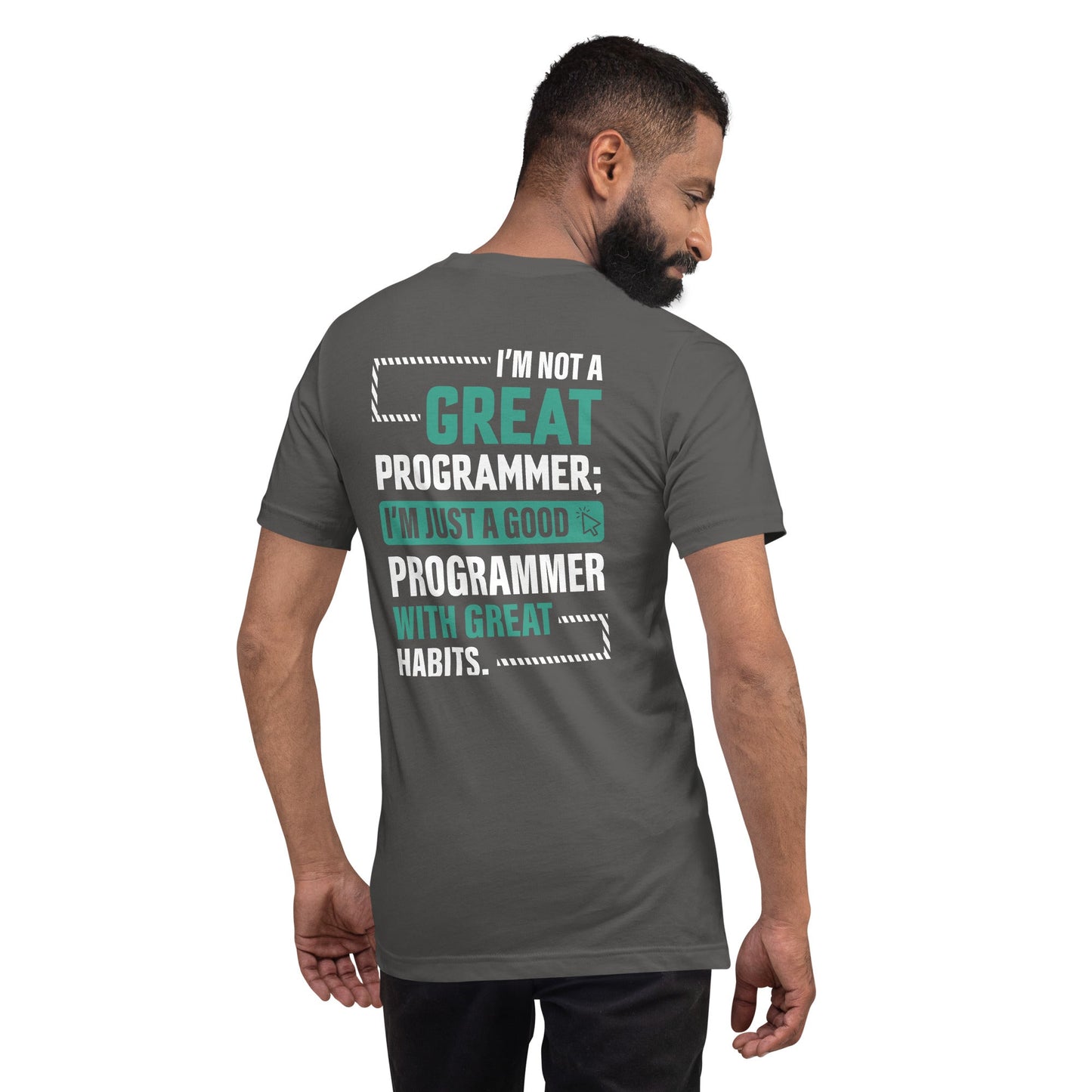 I am not a Great Programmer - Unisex t-shirt ( Back Print ) by DarkByteGear