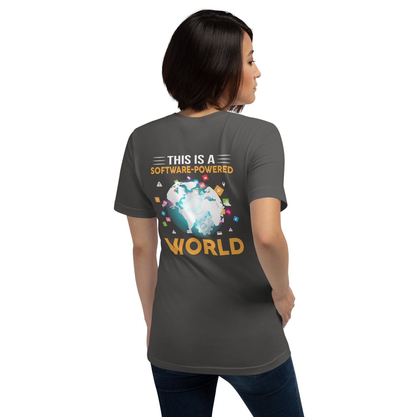 This is a Software Powered World Unisex t-shirt ( Back Print ) by DarkByteGear