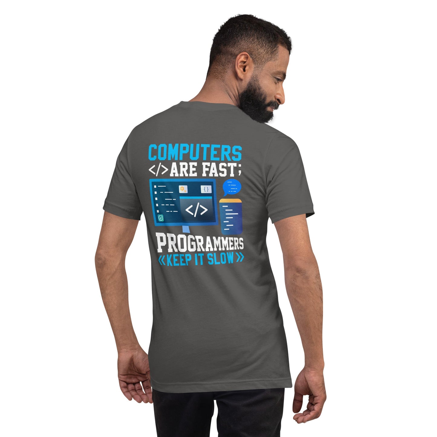 Computers are fast - Blue RK Unisex t-shirt ( Back Print ) by DarkByteGear