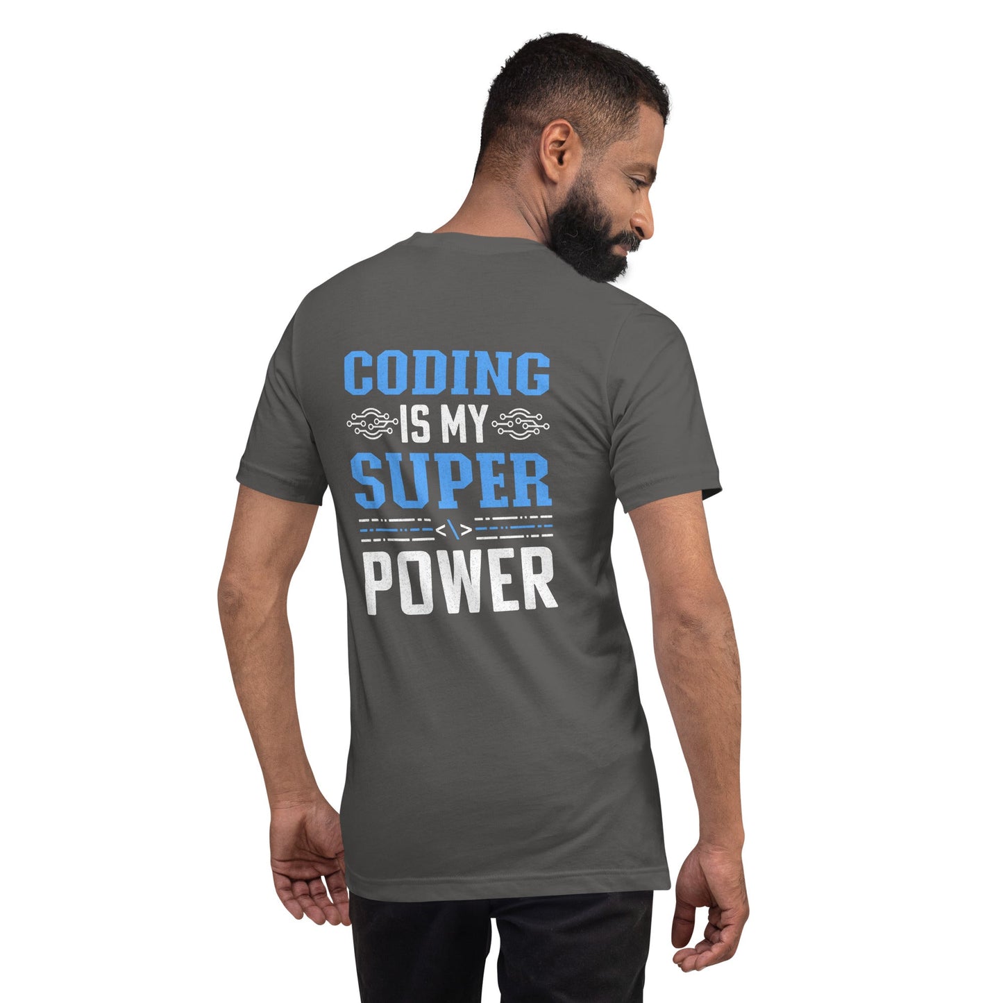 Coding is My Super Power - Unisex t-shirt ( Back Print ) by DarkByteGear