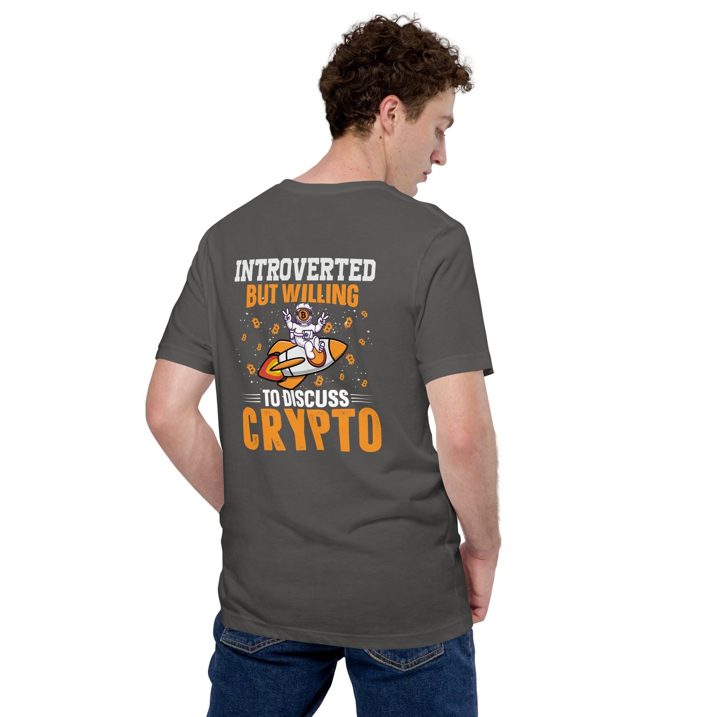 Introverted but Willing to Discuss Bitcoin Unisex t-shirt ( Back Print ) by DarkByteGear