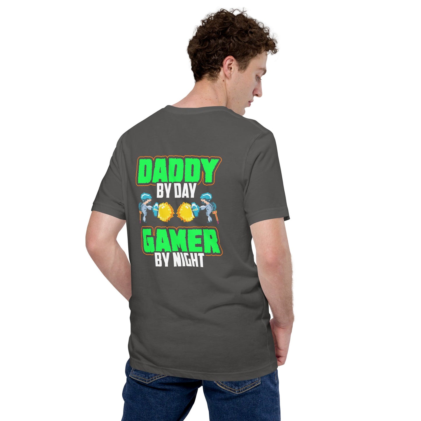 Daddy by Day, Gamer by Night Unisex t-shirt ( Back Print ) by DarkByteGear