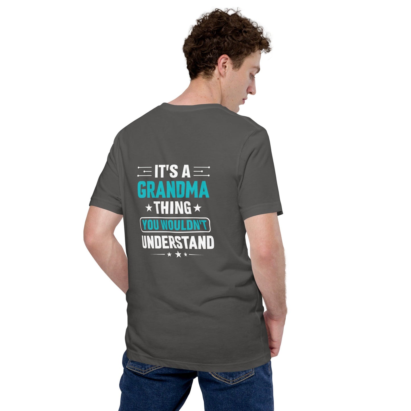 It's a Grandma Thing, you wouldn't Understand - Unisex t-shirt ( Back Print ) by DarkByteGear