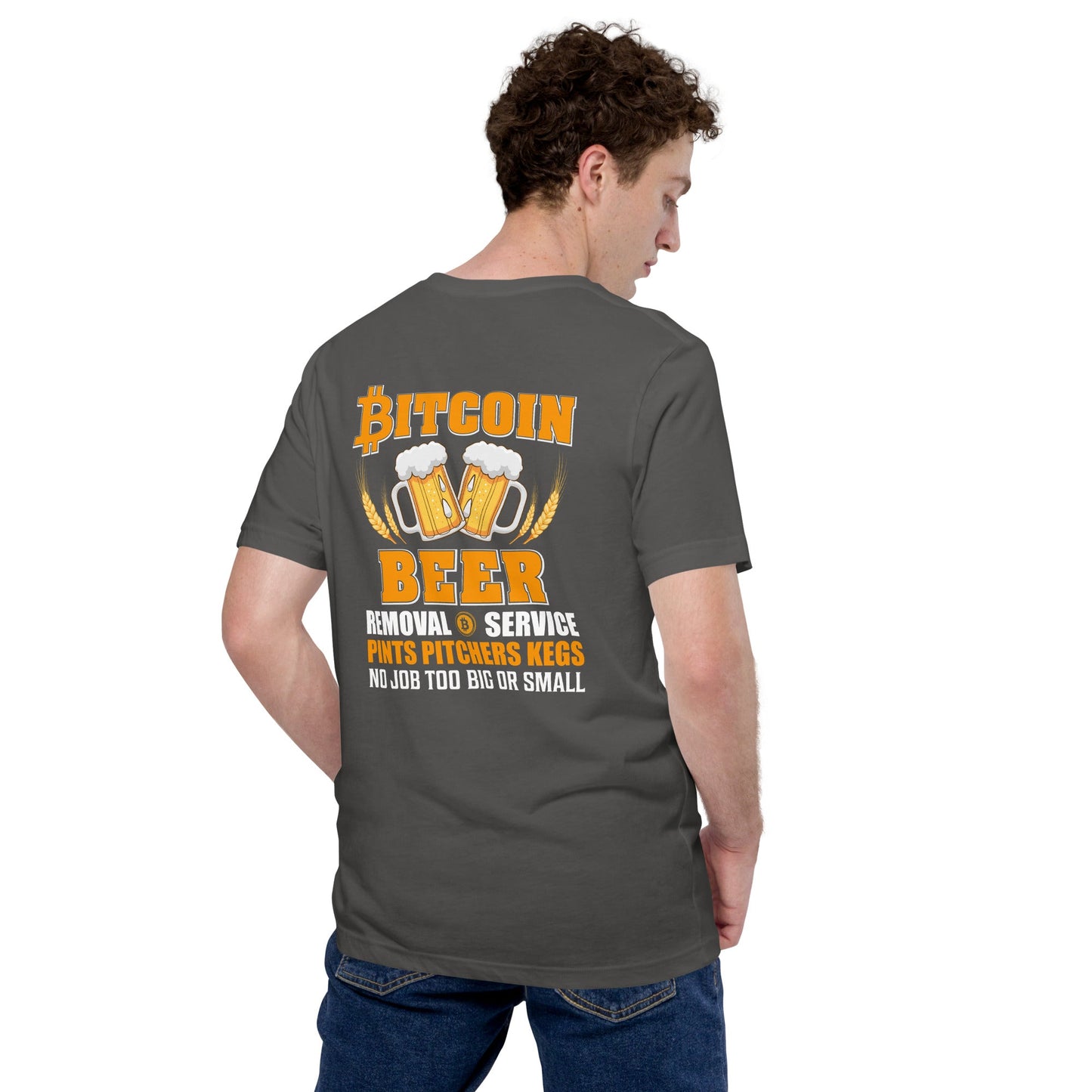 Bitcoin Beer Removal Service - Unisex t-shirt ( Back Print ) by DarkByteGear