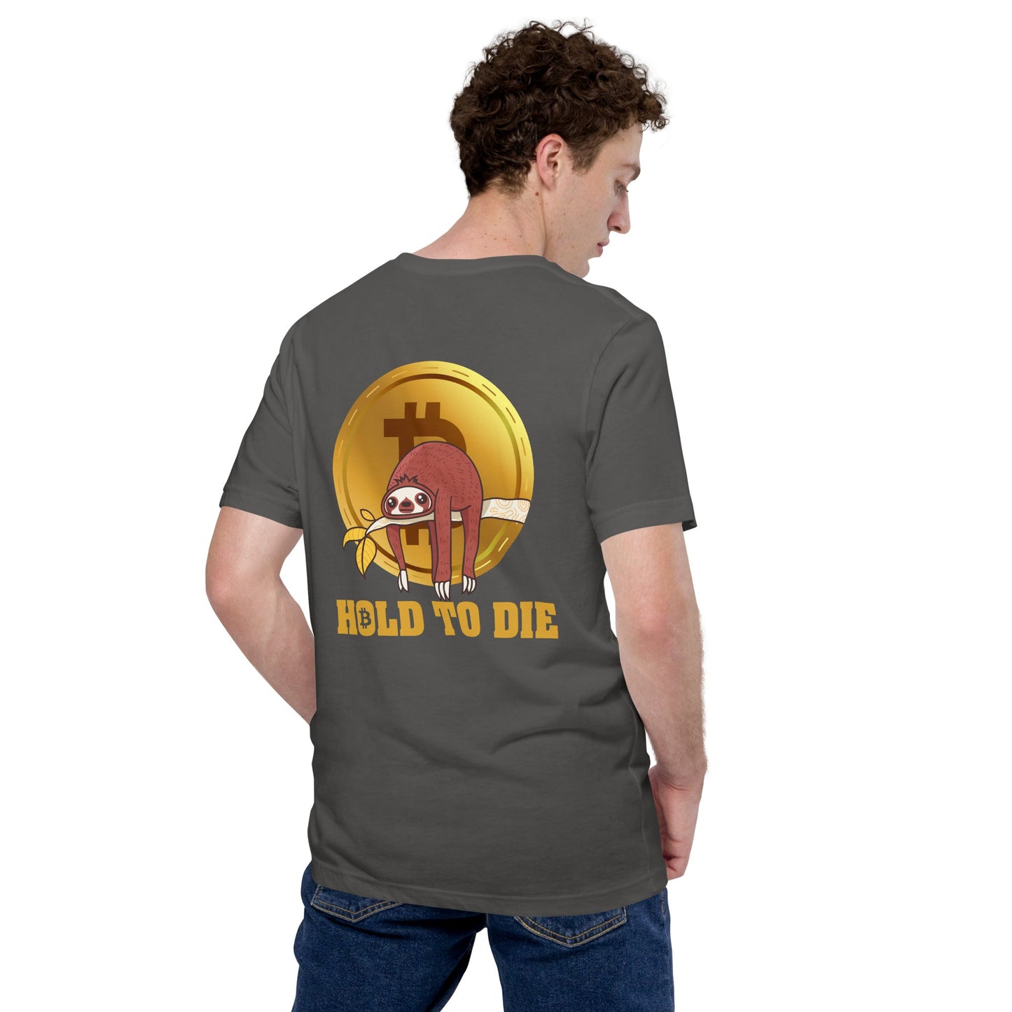 Bitcoin: Hold to Die - Unisex t-shirt ( Back Print ) by DarkByteGear